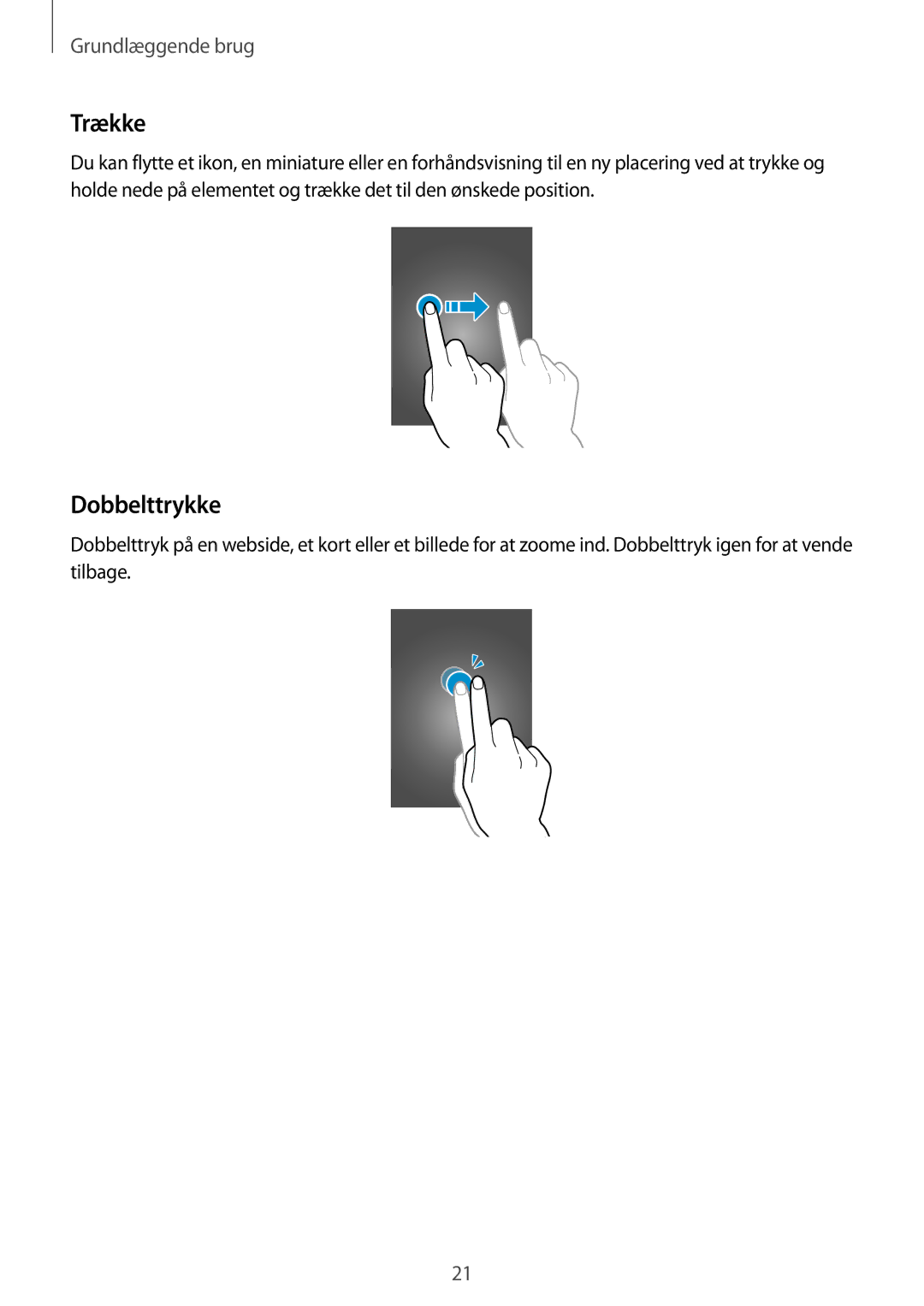 Samsung GT-S6310WRNNEE, GT-S6310DBNNEE, GT-S6310ZWNNEE, GT-S6310MSNNEE manual Trække, Dobbelttrykke 