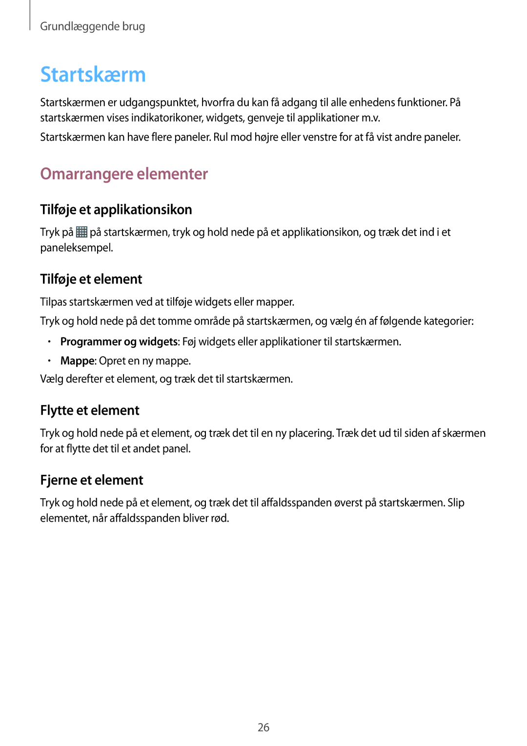 Samsung GT-S6310ZWNNEE, GT-S6310DBNNEE, GT-S6310WRNNEE, GT-S6310MSNNEE manual Startskærm, Omarrangere elementer 