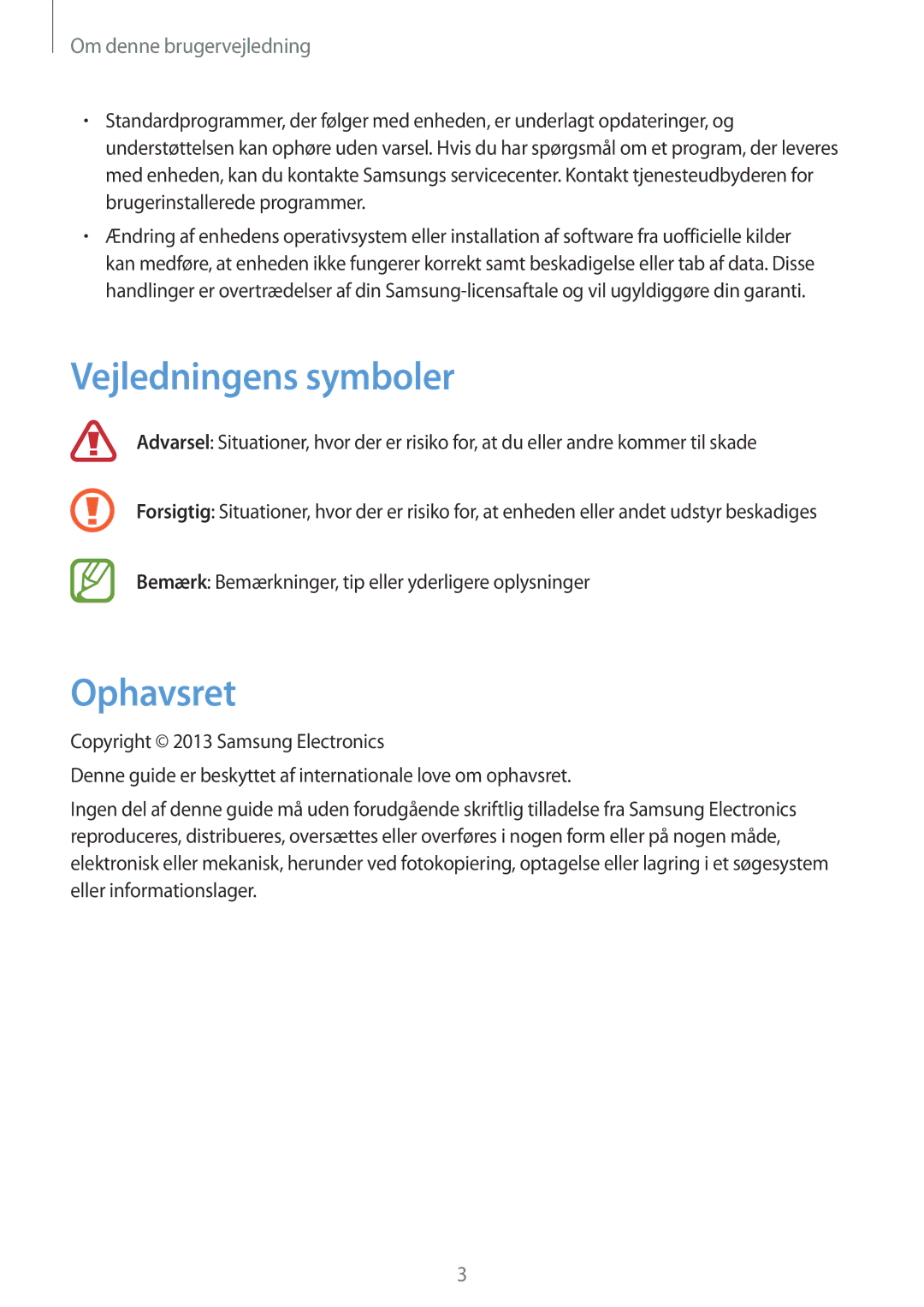 Samsung GT-S6310MSNNEE, GT-S6310DBNNEE, GT-S6310WRNNEE, GT-S6310ZWNNEE manual Vejledningens symboler, Ophavsret 