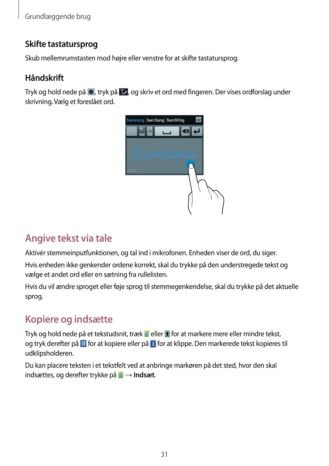 Samsung GT-S6310MSNNEE, GT-S6310DBNNEE manual Angive tekst via tale, Kopiere og indsætte, Skifte tastatursprog, Håndskrift 