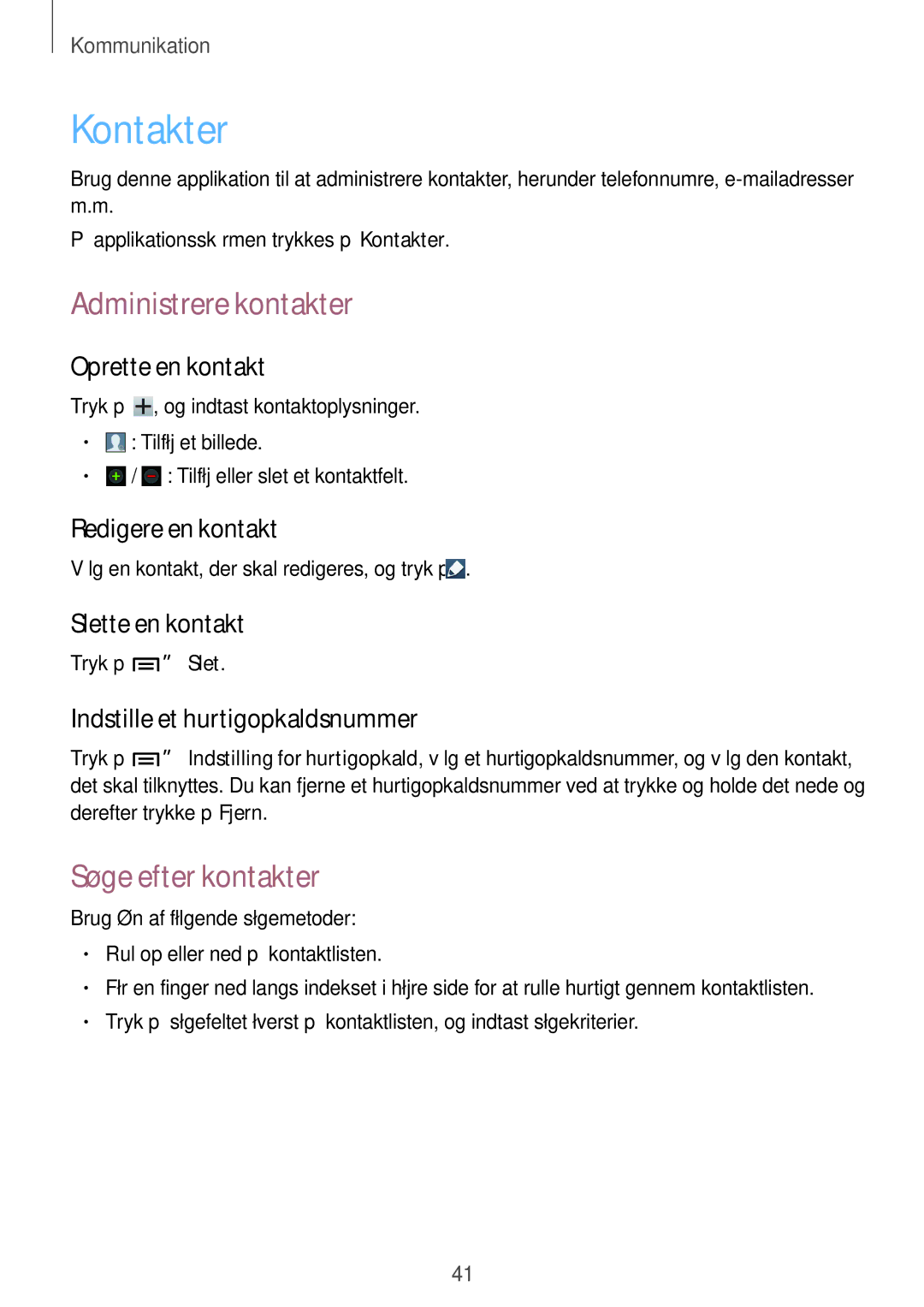 Samsung GT-S6310WRNNEE, GT-S6310DBNNEE, GT-S6310ZWNNEE manual Kontakter, Administrere kontakter, Søge efter kontakter 