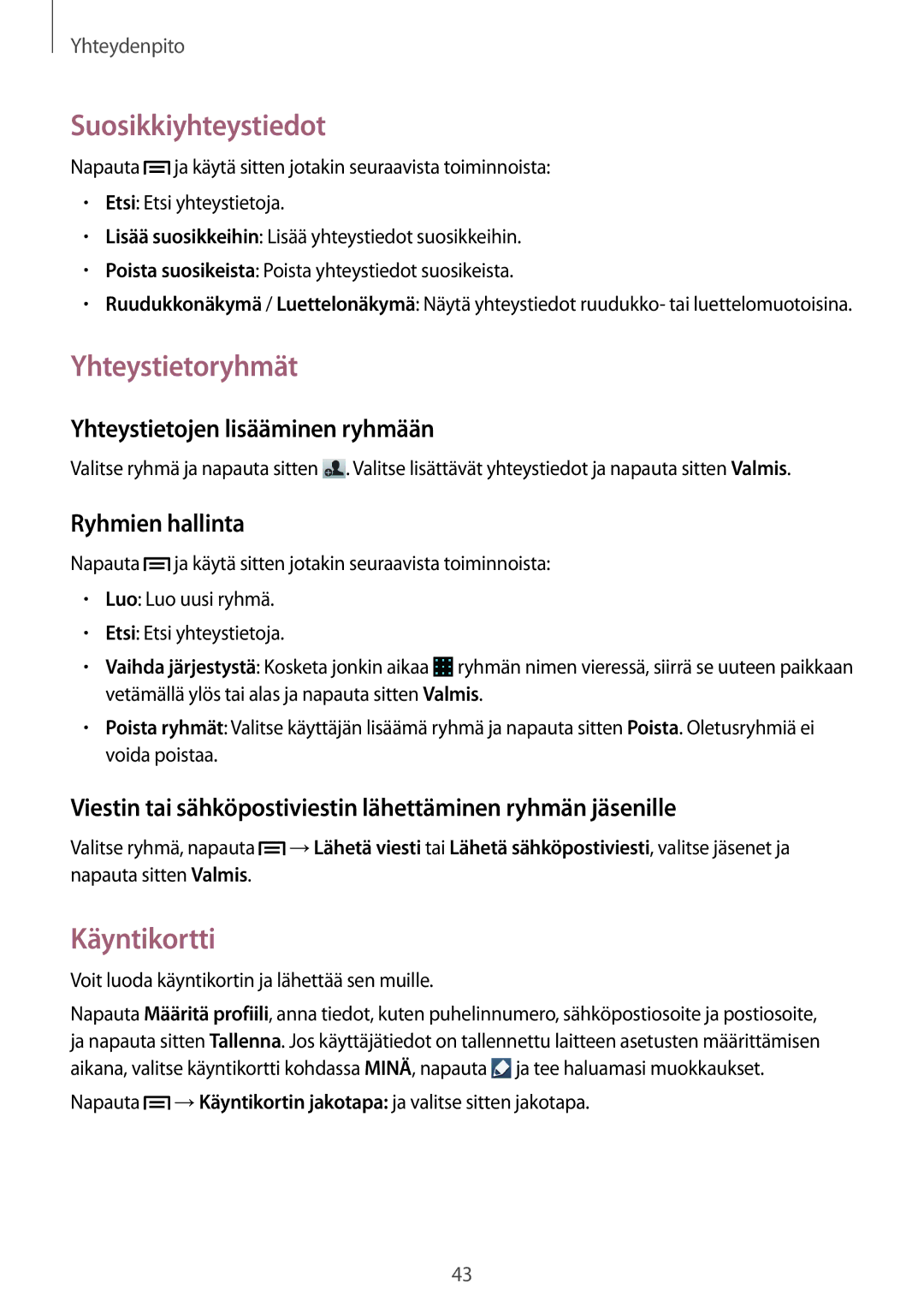 Samsung GT-S6310MSNNEE, GT-S6310DBNNEE, GT-S6310WRNNEE, GT-S6310ZWNNEE Suosikkiyhteystiedot, Yhteystietoryhmät, Käyntikortti 