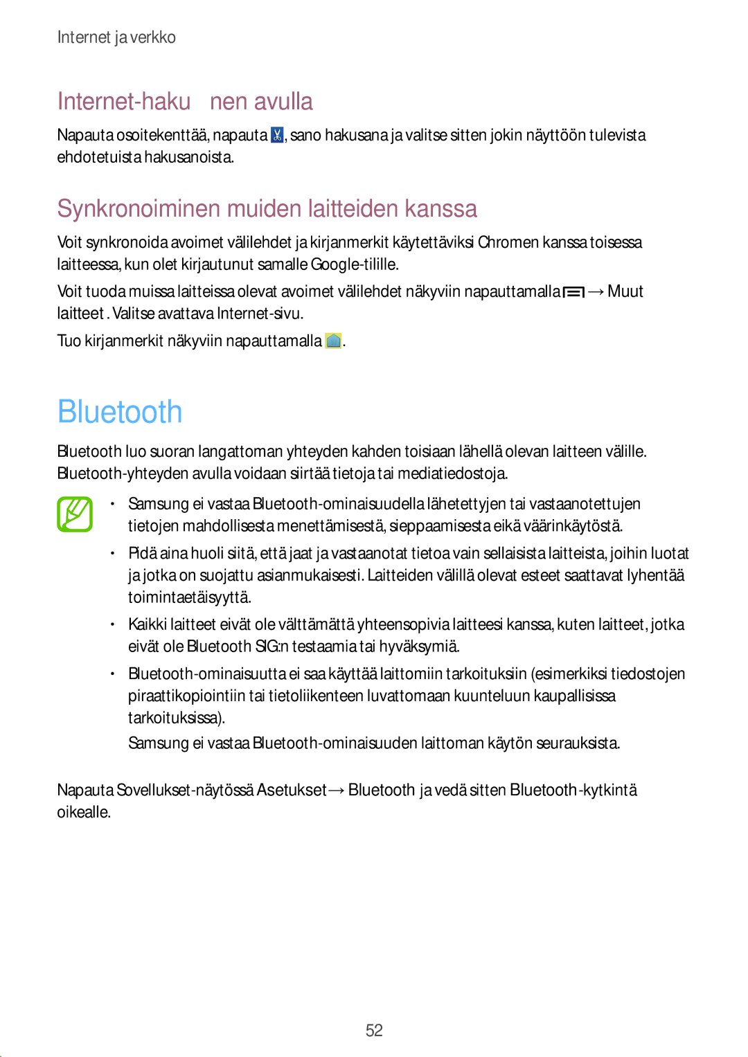 Samsung GT-S6310DBNNEE, GT-S6310WRNNEE, GT-S6310ZWNNEE, GT-S6310MSNNEE Bluetooth, Synkronoiminen muiden laitteiden kanssa 