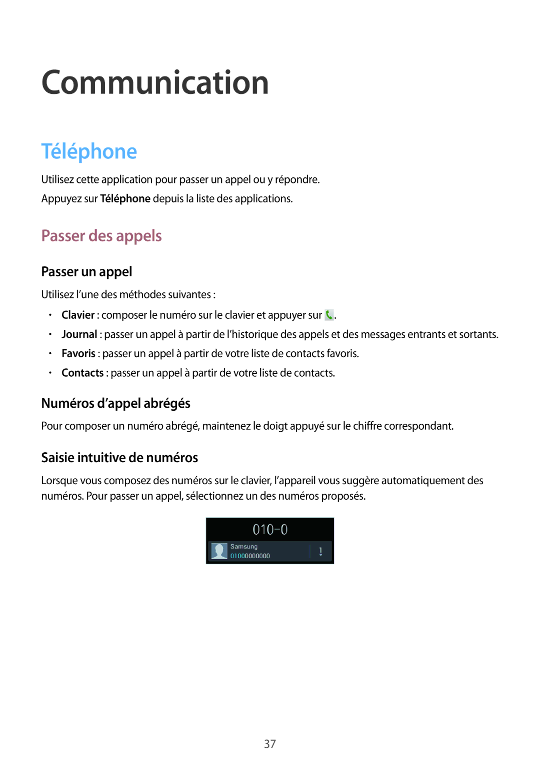 Samsung GT-S6310DBNXEF, GT-S6310DBNNRJ, GT-S6310ZWNXEF, GT-S6310ZWNNRJ manual Communication, Téléphone, Passer des appels 