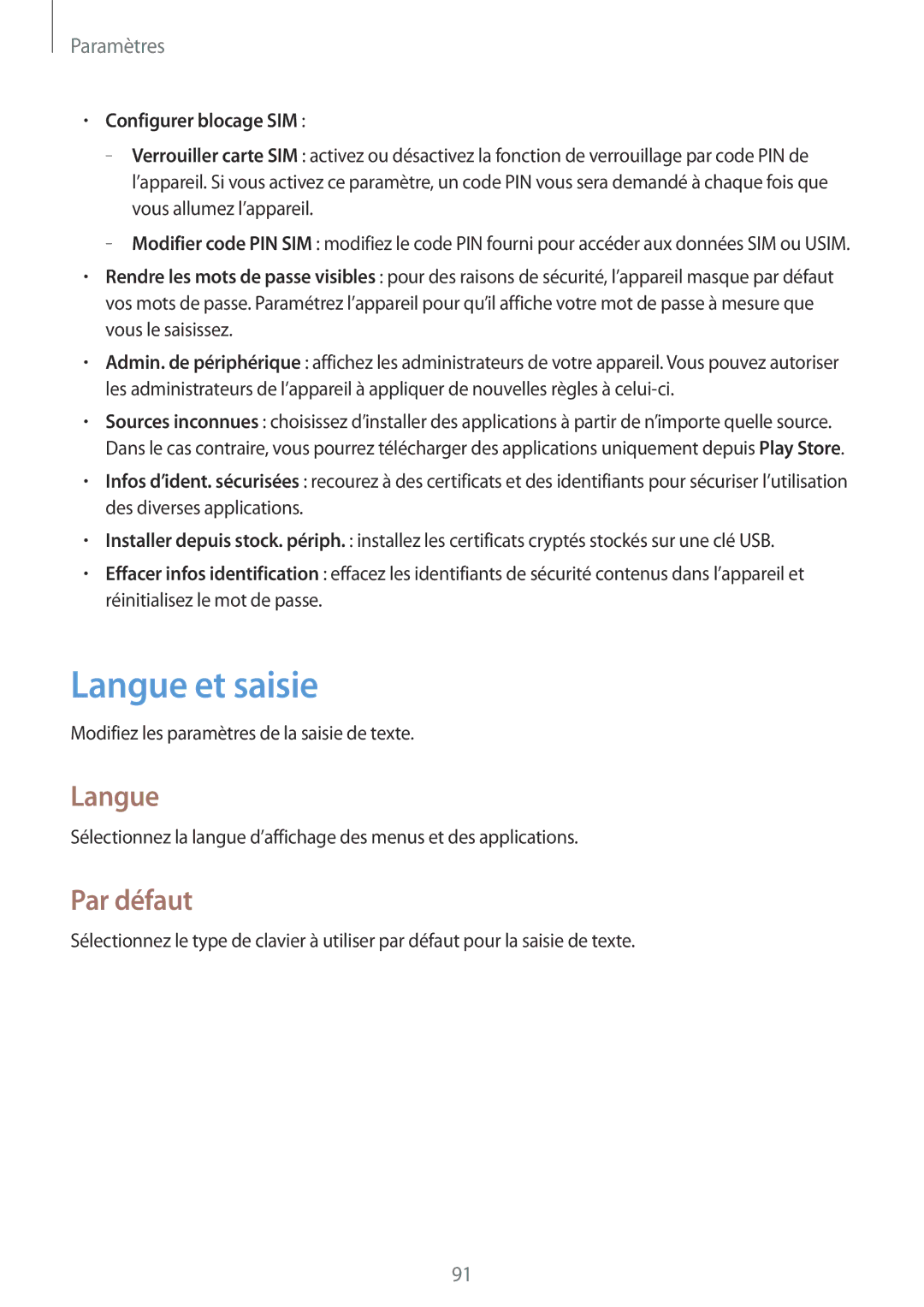 Samsung GT-S6310ZWNXEF, GT-S6310DBNNRJ, GT-S6310DBNXEF, GT-S6310ZWNNRJ Langue et saisie, Par défaut, Configurer blocage SIM 