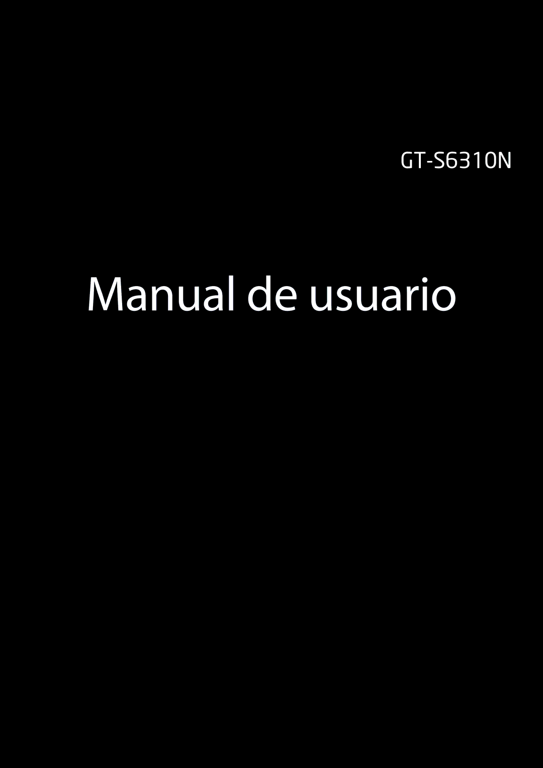 Samsung GT-S6310ZWNITV, GT-S6310MSNDBT, GT-S6310DBNXEC, GT-S6310ZWNAMO, GT-S6310ZWNAMN manual Manual de usuario 