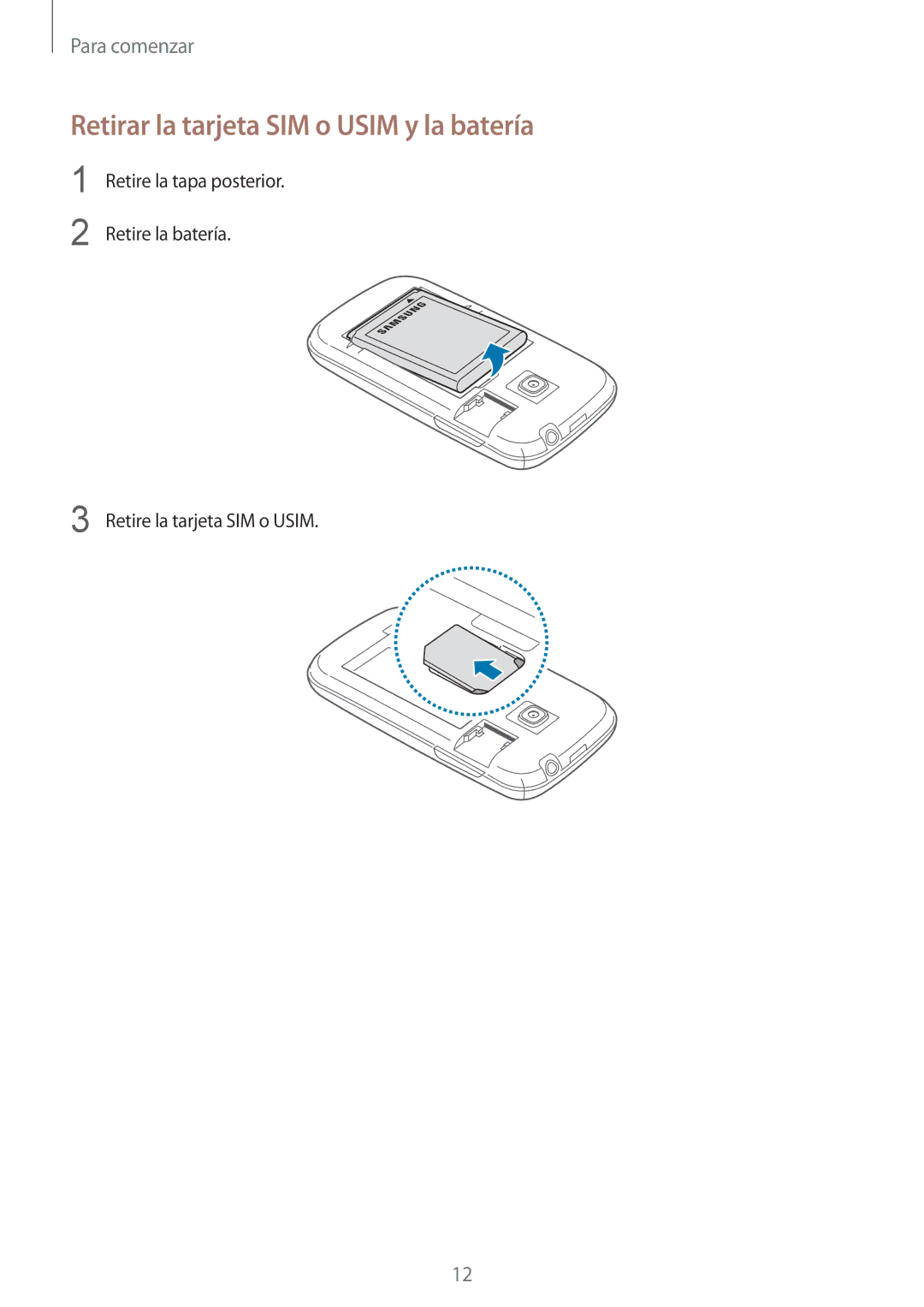 Samsung GT-S6310WRAPHE, GT-S6310WRAYOG, GT-S6310DBAPHE, GT-S6310ZWATPH manual Retirar la tarjeta SIM o Usim y la batería 