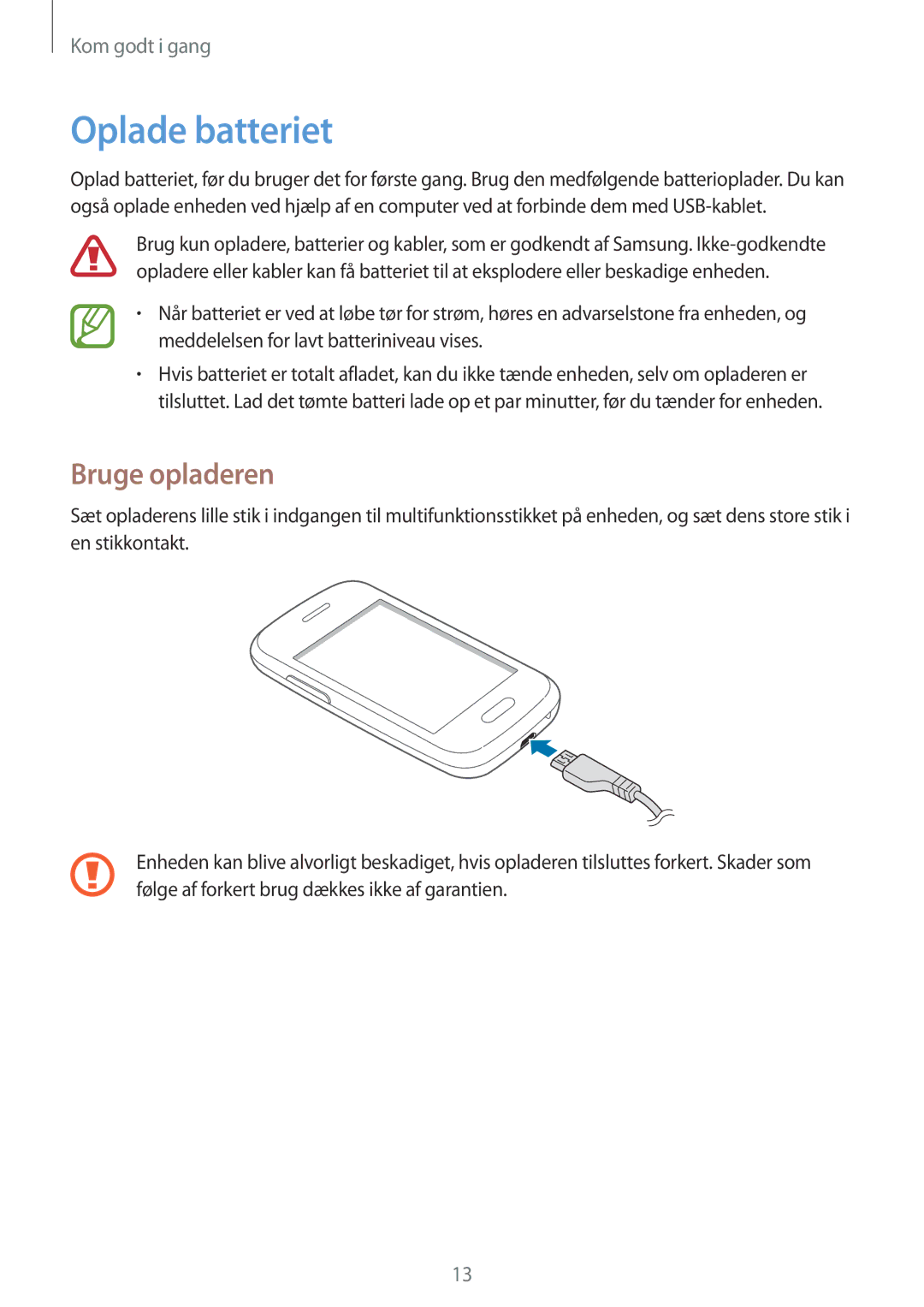 Samsung GT-S6310MSANEE, GT-S6310YBANEE, GT-S6310ZWANEE, GT-S6310DBANEE, GT-S6310WRANEE manual Oplade batteriet, Bruge opladeren 