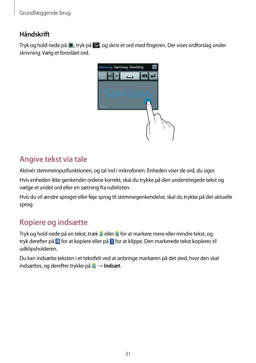 Samsung GT-S6310ZWANEE, GT-S6310YBANEE, GT-S6310DBANEE manual Angive tekst via tale, Kopiere og indsætte, Håndskrift 