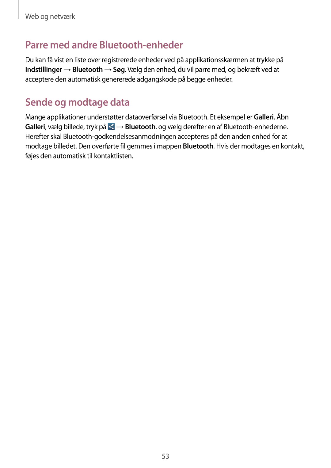 Samsung GT-S6310MSANEE, GT-S6310YBANEE, GT-S6310ZWANEE manual Parre med andre Bluetooth-enheder, Sende og modtage data 