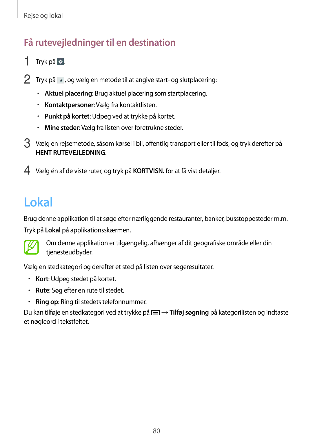 Samsung GT-S6310YBANEE, GT-S6310ZWANEE, GT-S6310DBANEE, GT-S6310MSANEE manual Lokal, Få rutevejledninger til en destination 