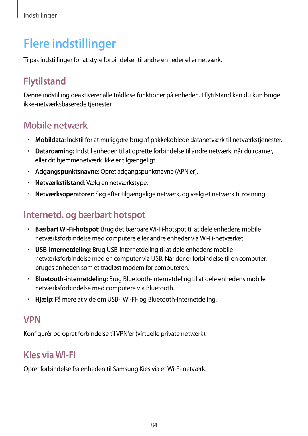 Samsung GT-S6310WRANEE Flere indstillinger, Flytilstand, Mobile netværk, Internetd. og bærbart hotspot, Kies via Wi-Fi 