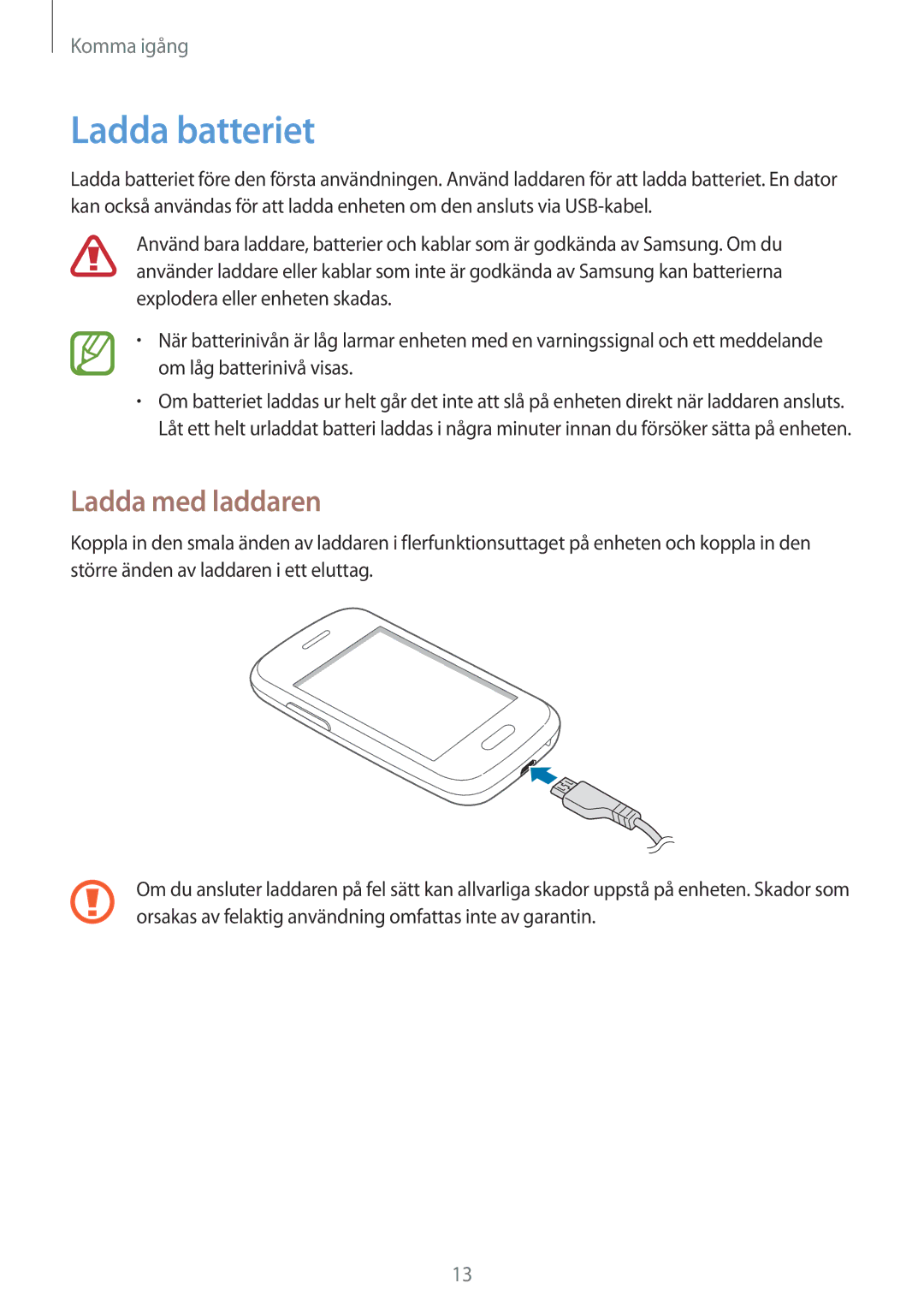 Samsung GT-S6310MSANEE, GT-S6310YBANEE, GT-S6310ZWANEE, GT-S6310DBANEE, GT-S6310WRANEE Ladda batteriet, Ladda med laddaren 