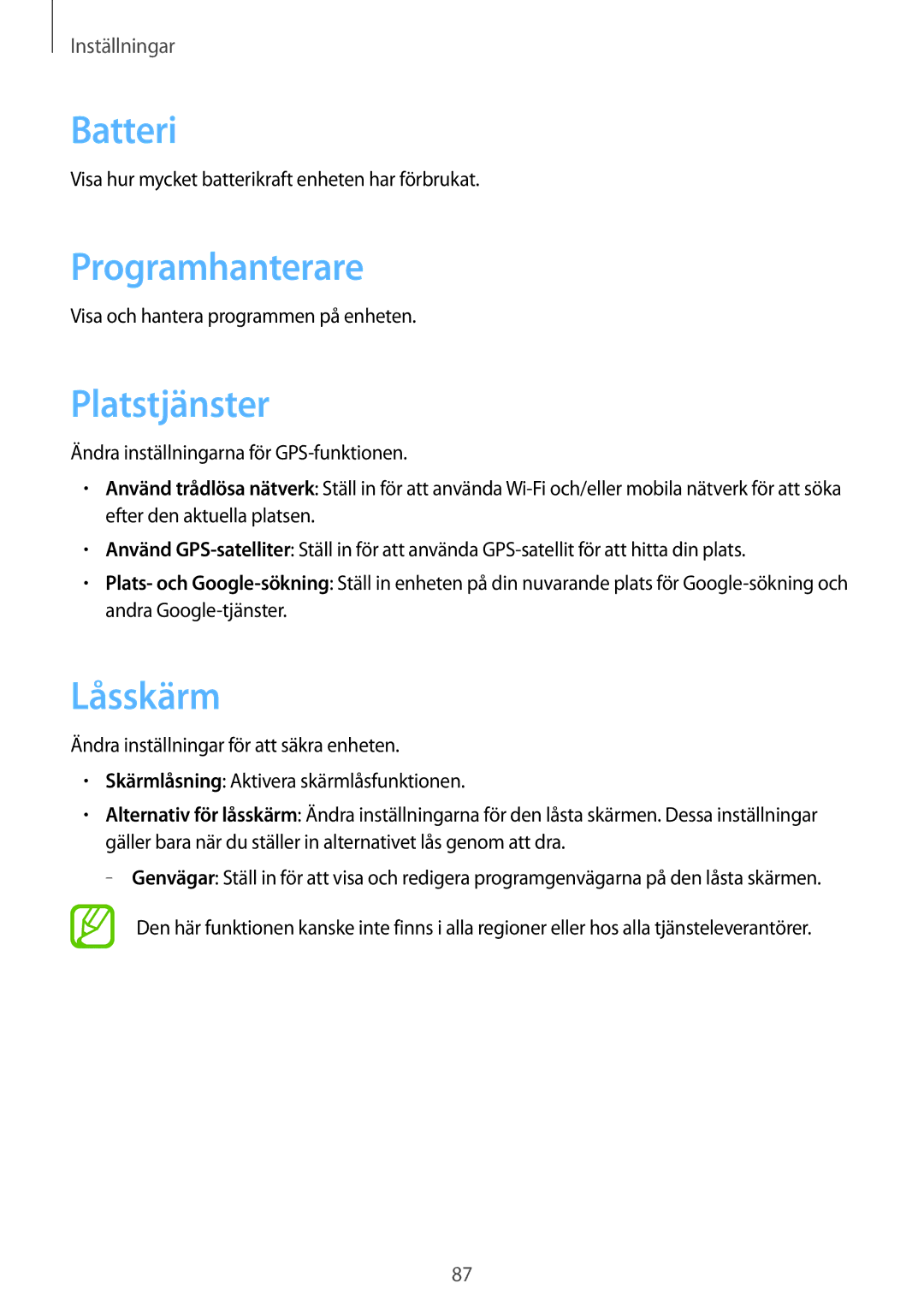 Samsung GT-S6310DBANEE, GT-S6310YBANEE, GT-S6310ZWANEE, GT-S6310MSANEE Batteri, Programhanterare, Platstjänster, Låsskärm 