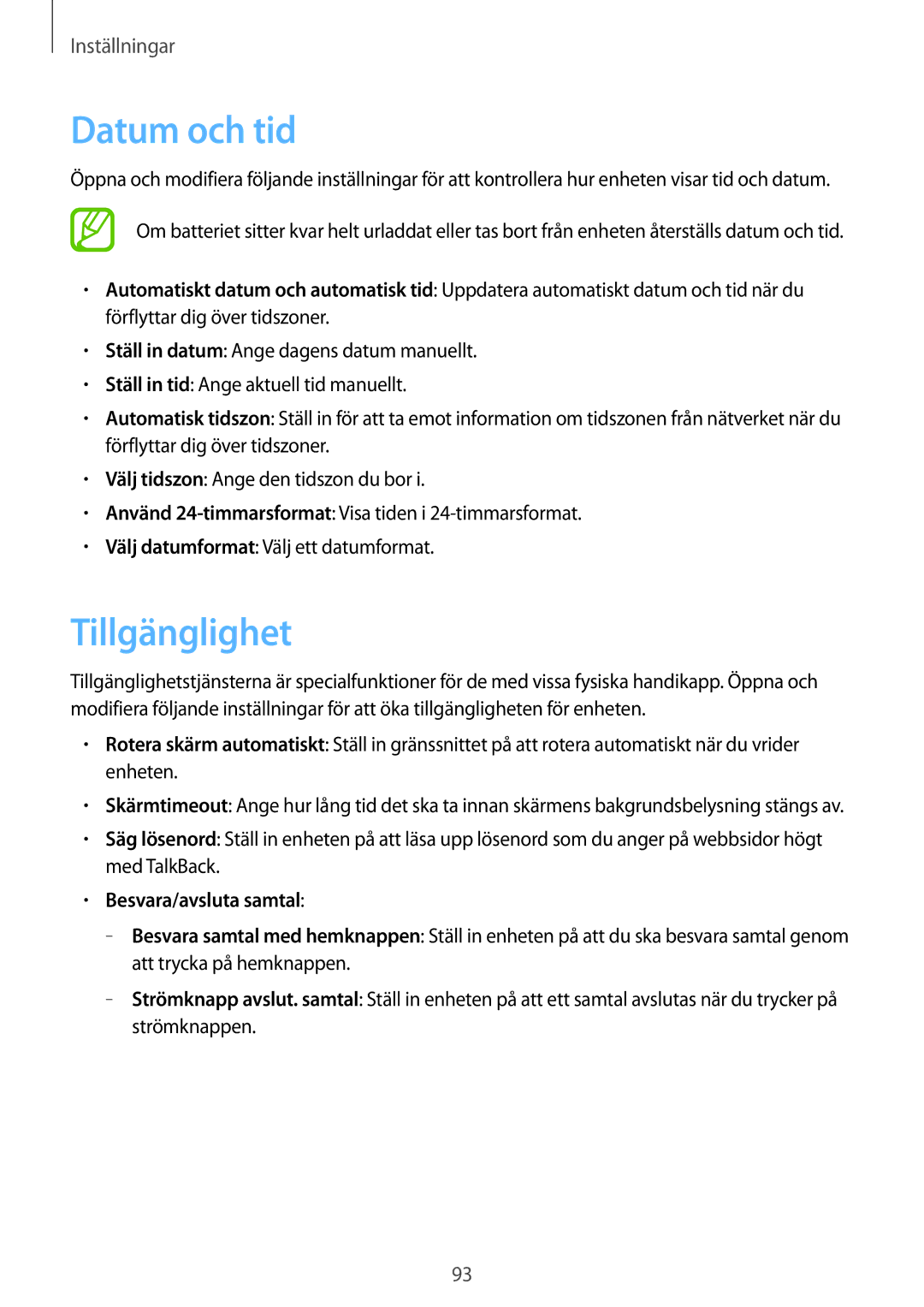 Samsung GT-S6310MSANEE, GT-S6310YBANEE, GT-S6310ZWANEE, GT-S6310DBANEE Datum och tid, Tillgänglighet, Besvara/avsluta samtal 