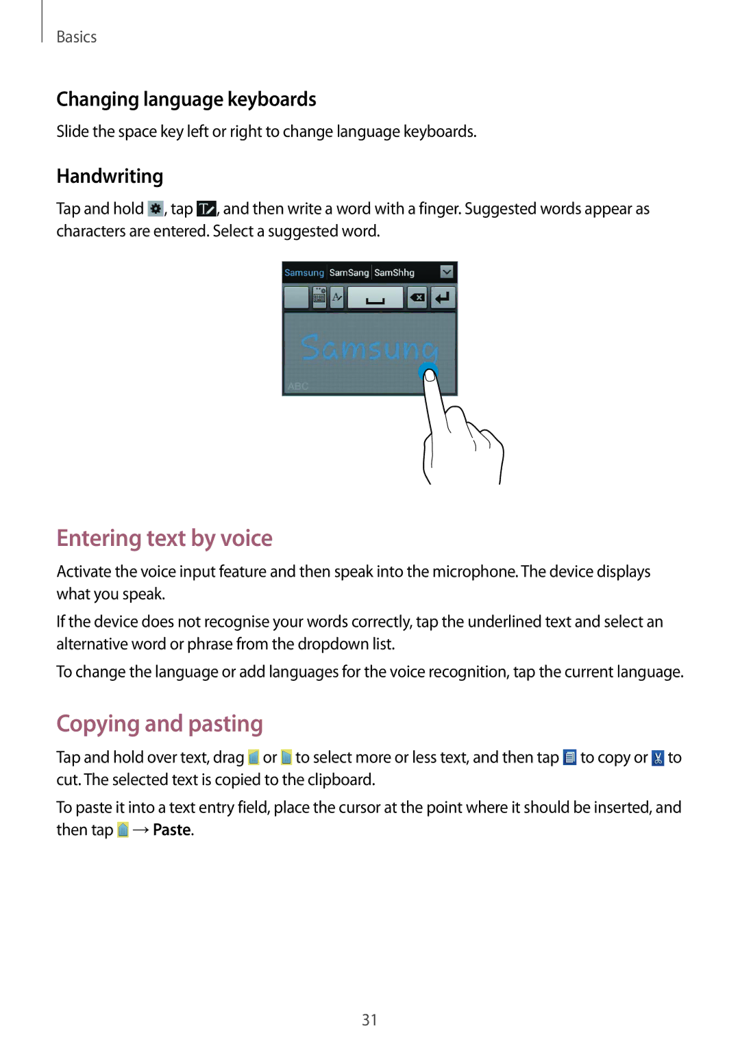 Samsung GT-S6310DBNOMN manual Entering text by voice, Copying and pasting, Changing language keyboards, Handwriting 