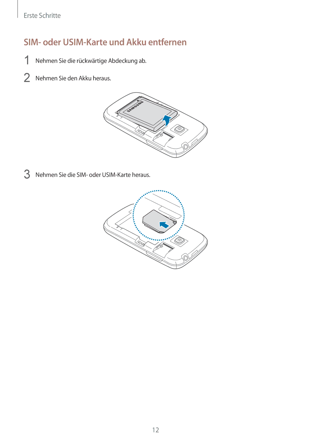 Samsung GT-S6310ZWNITV, GT-S6310ZWNDTR, GT-S6310ZWNVID, GT-S6310DBNVDR manual SIM- oder USIM-Karte und Akku entfernen 
