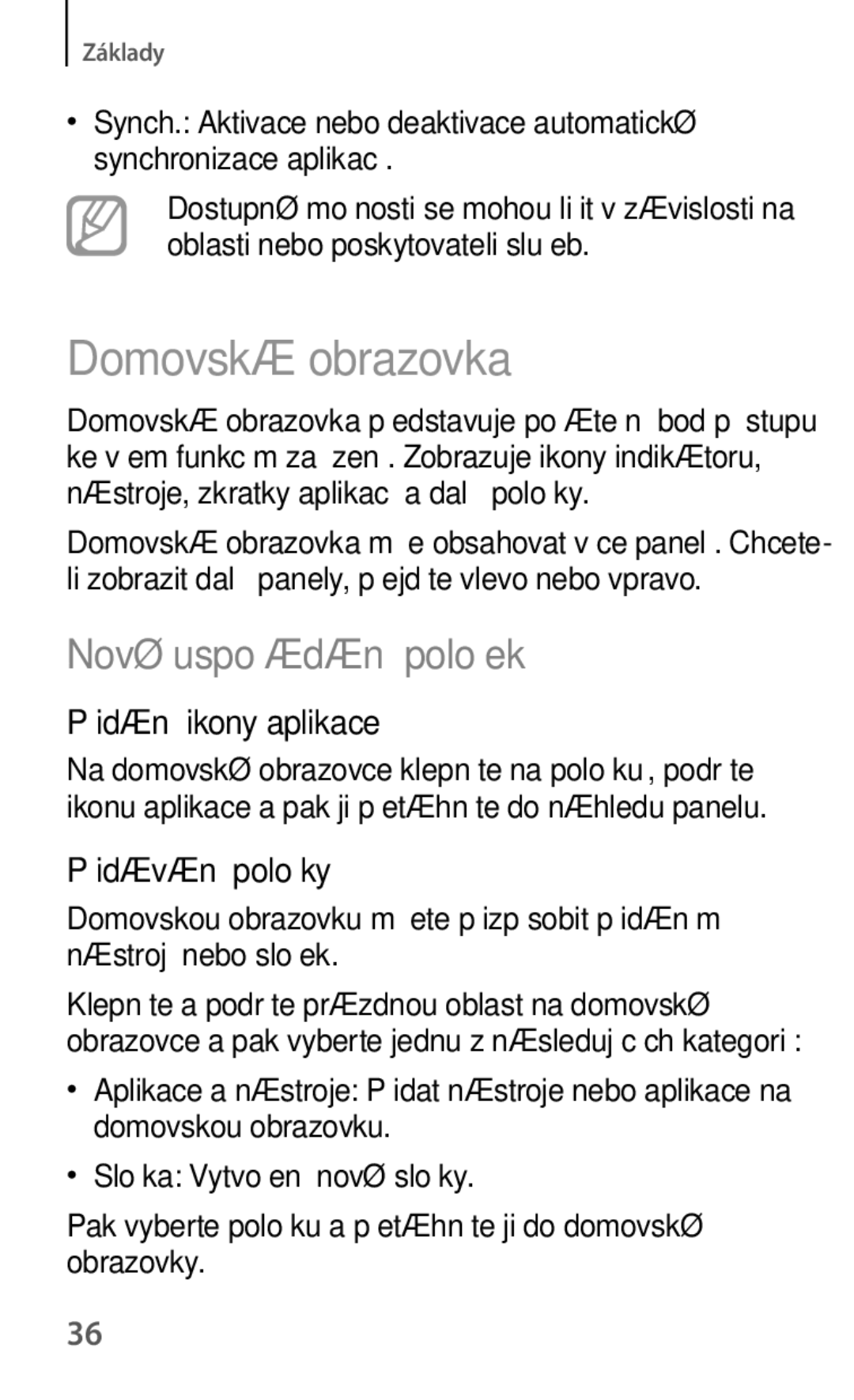 Samsung GT-S6310DBNETL manual Domovská obrazovka, Nové uspořádání položek, Přidání ikony aplikace, Přidávání položky 