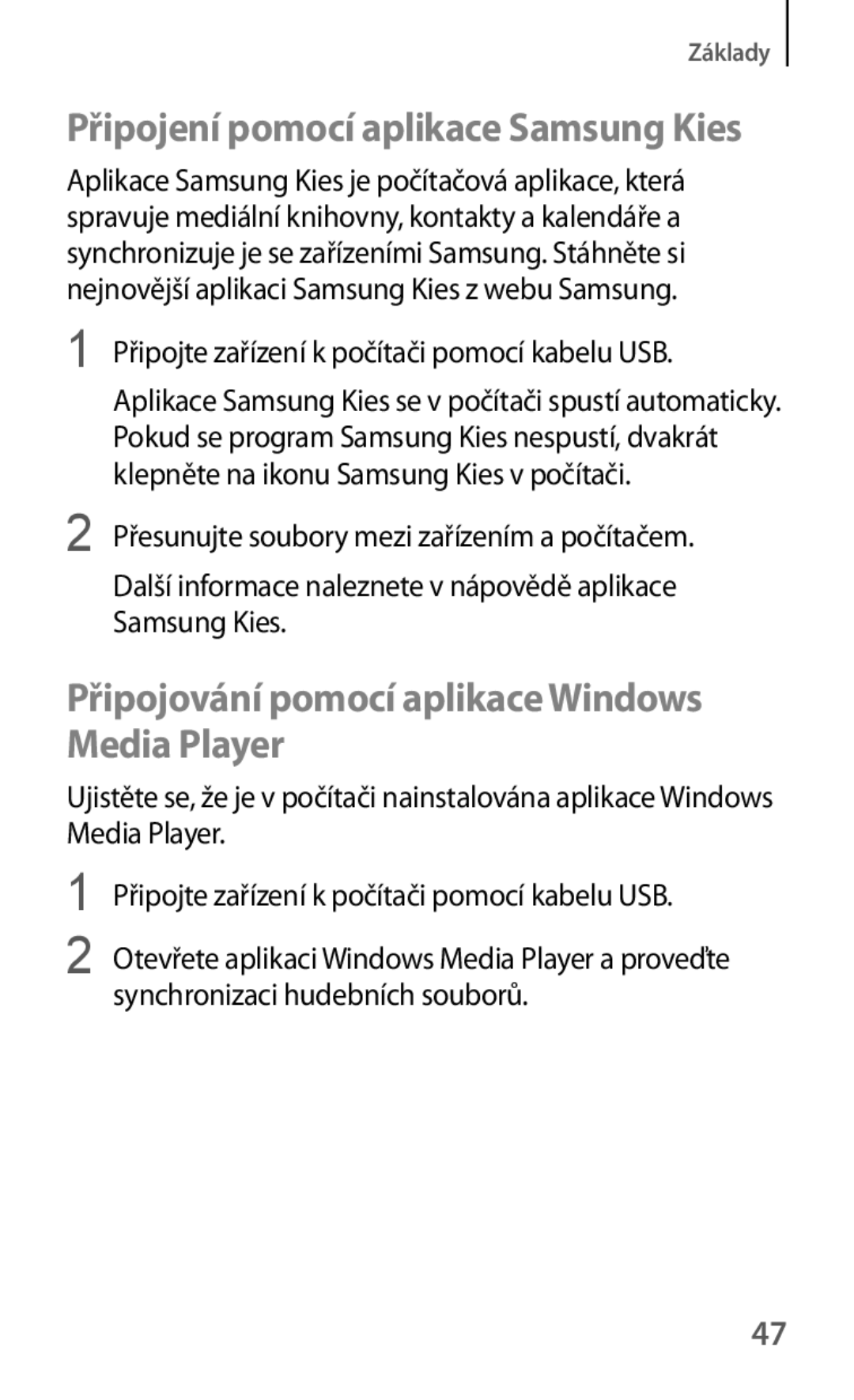 Samsung GT2S6310MSNETL manual Připojování pomocí aplikace Windows Media Player, Připojení pomocí aplikace Samsung Kies 