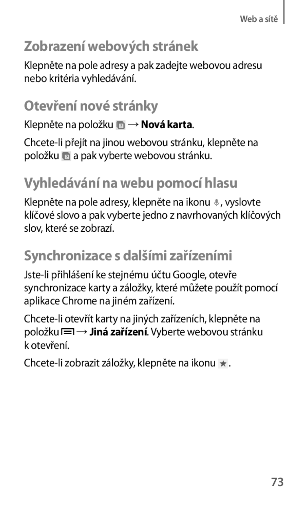 Samsung GT-S6310WRNORX, GT-S6310ZWNTPL, GT-S6310MSNTRG Synchronizace s dalšími zařízeními, Klepněte na položku →Nová karta 