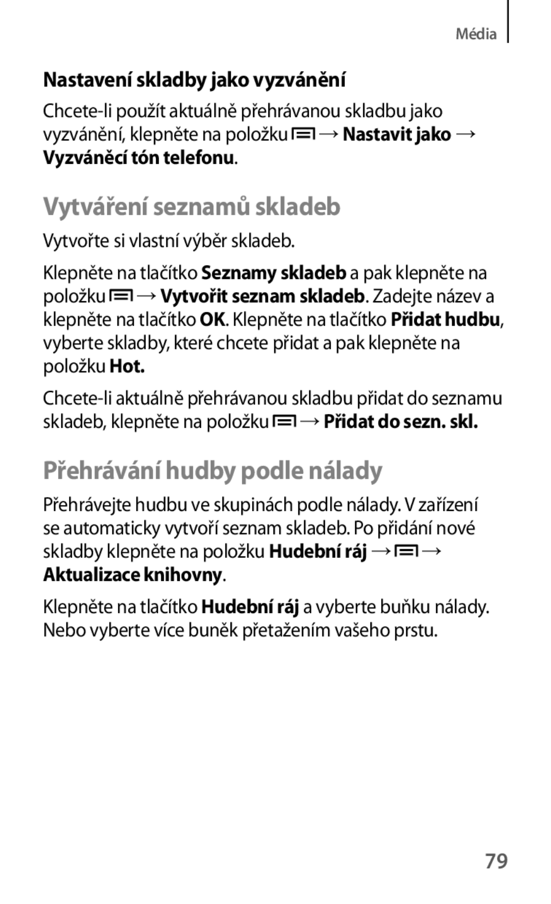 Samsung GT-S6310DBNORS manual Vytváření seznamů skladeb, Přehrávání hudby podle nálady, Nastavení skladby jako vyzvánění 