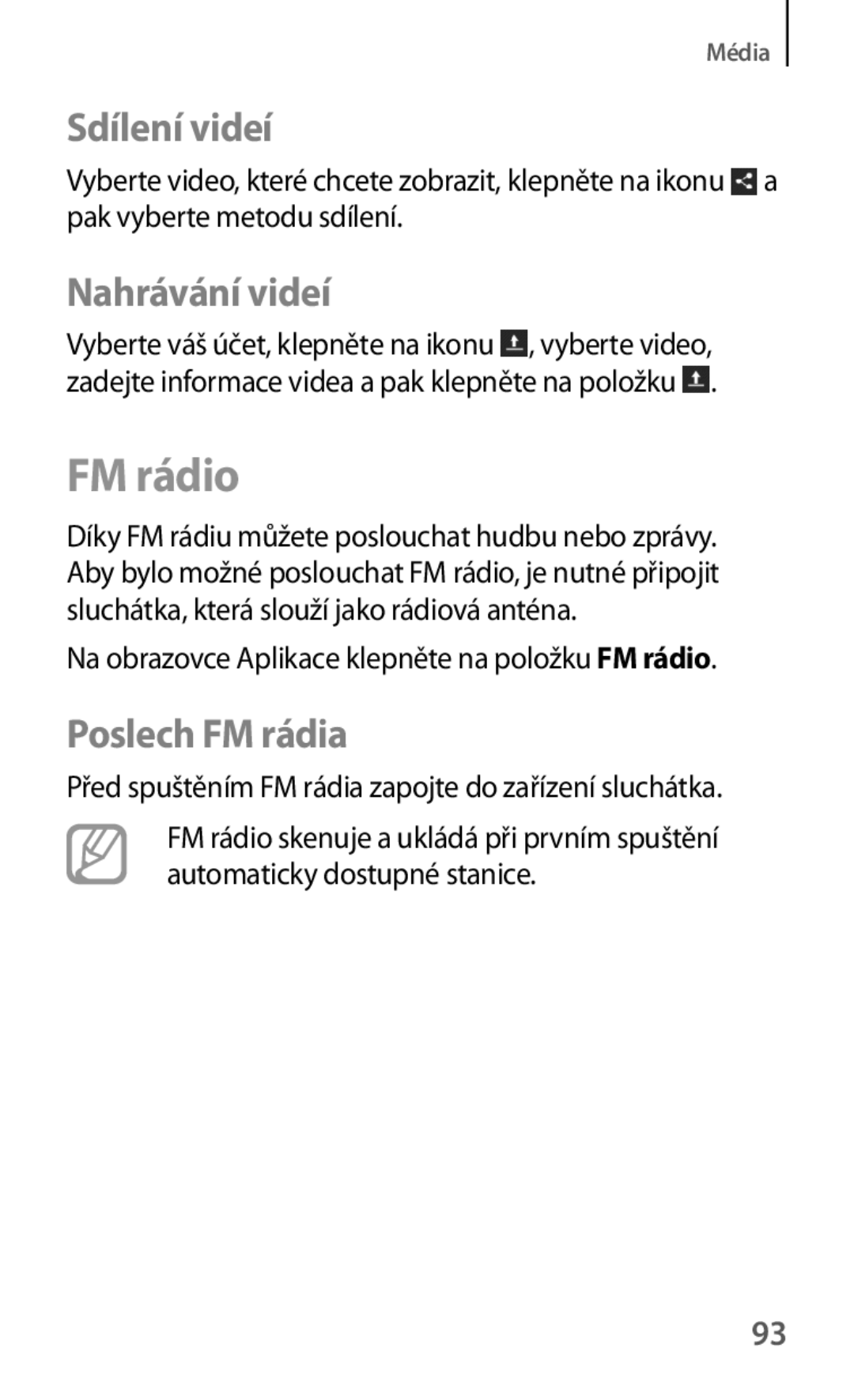 Samsung GT-S6310MSNETL, GT-S6310ZWNTPL, GT-S6310MSNTRG, GT2S6310ZWNTMS manual FM rádio, Nahrávání videí, Poslech FM rádia 