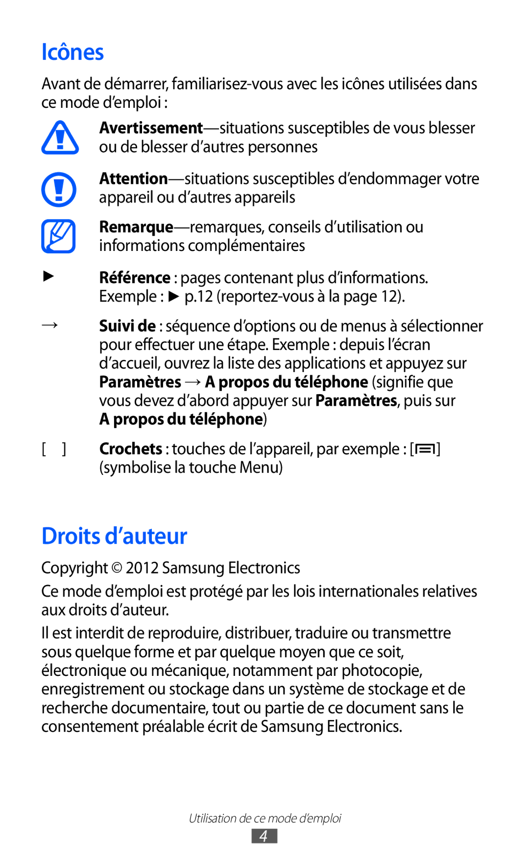 Samsung GT-S6500XKAFTM, GT-S6500HAAXEF, GT-S6500XKSNRJ, GT-S6500ZYAXEF Icônes, Droits d’auteur, Symbolise la touche Menu 