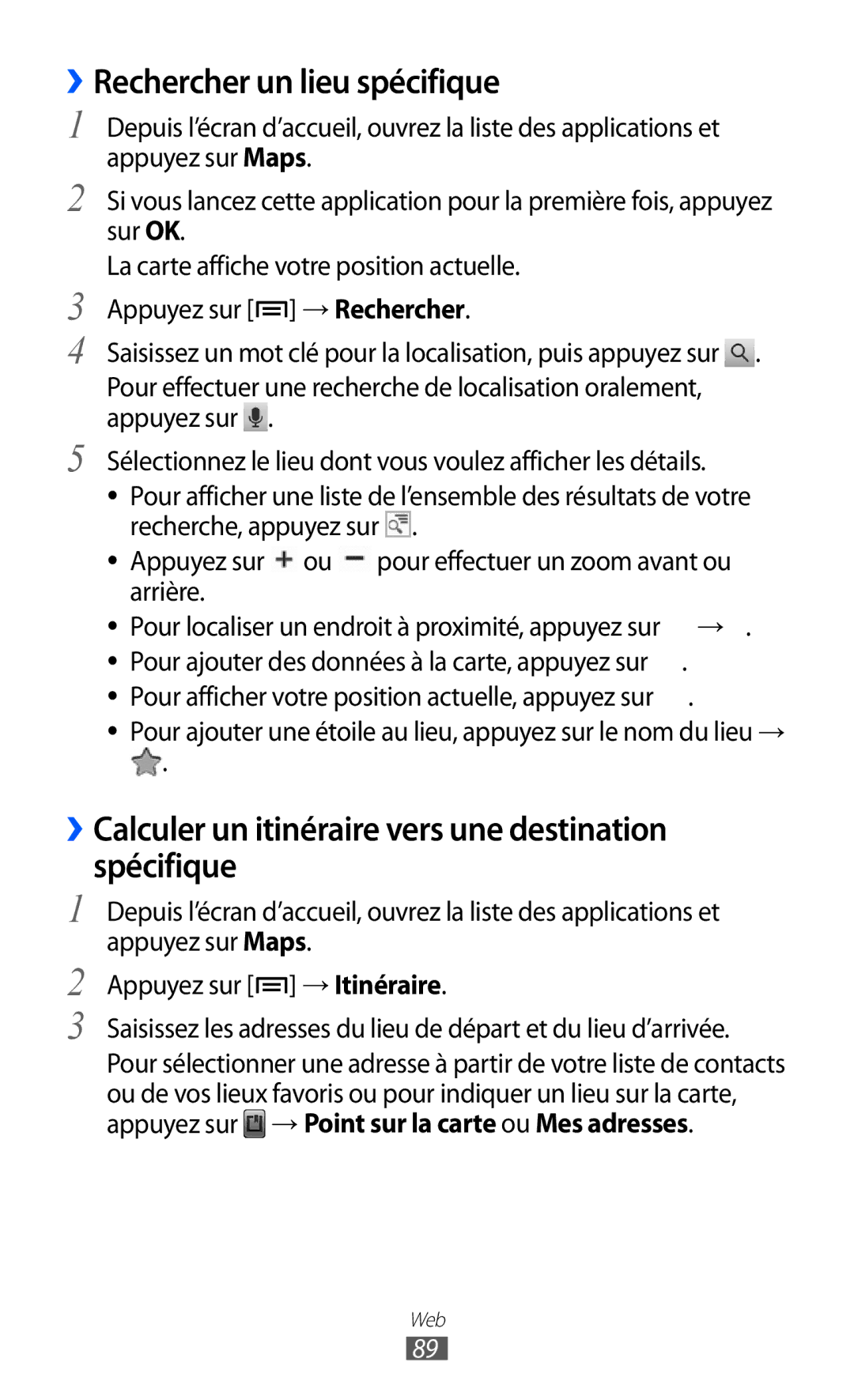 Samsung GT-S6500XKSFTM manual ››Rechercher un lieu spécifique, ››Calculer un itinéraire vers une destination spécifique 