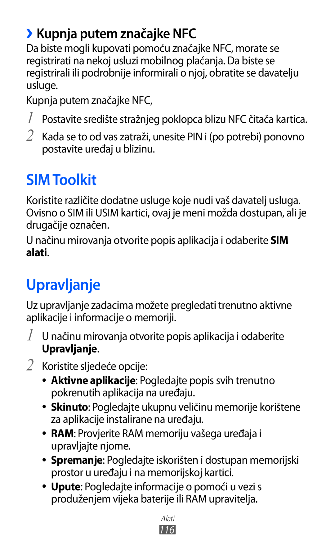 Samsung GT-S6500ZYDTSR, GT-S6500HADTWO, GT2S6500HADVIP, GT-S6500ZYDBON SIM Toolkit, Upravljanje, ››Kupnja putem značajke NFC 