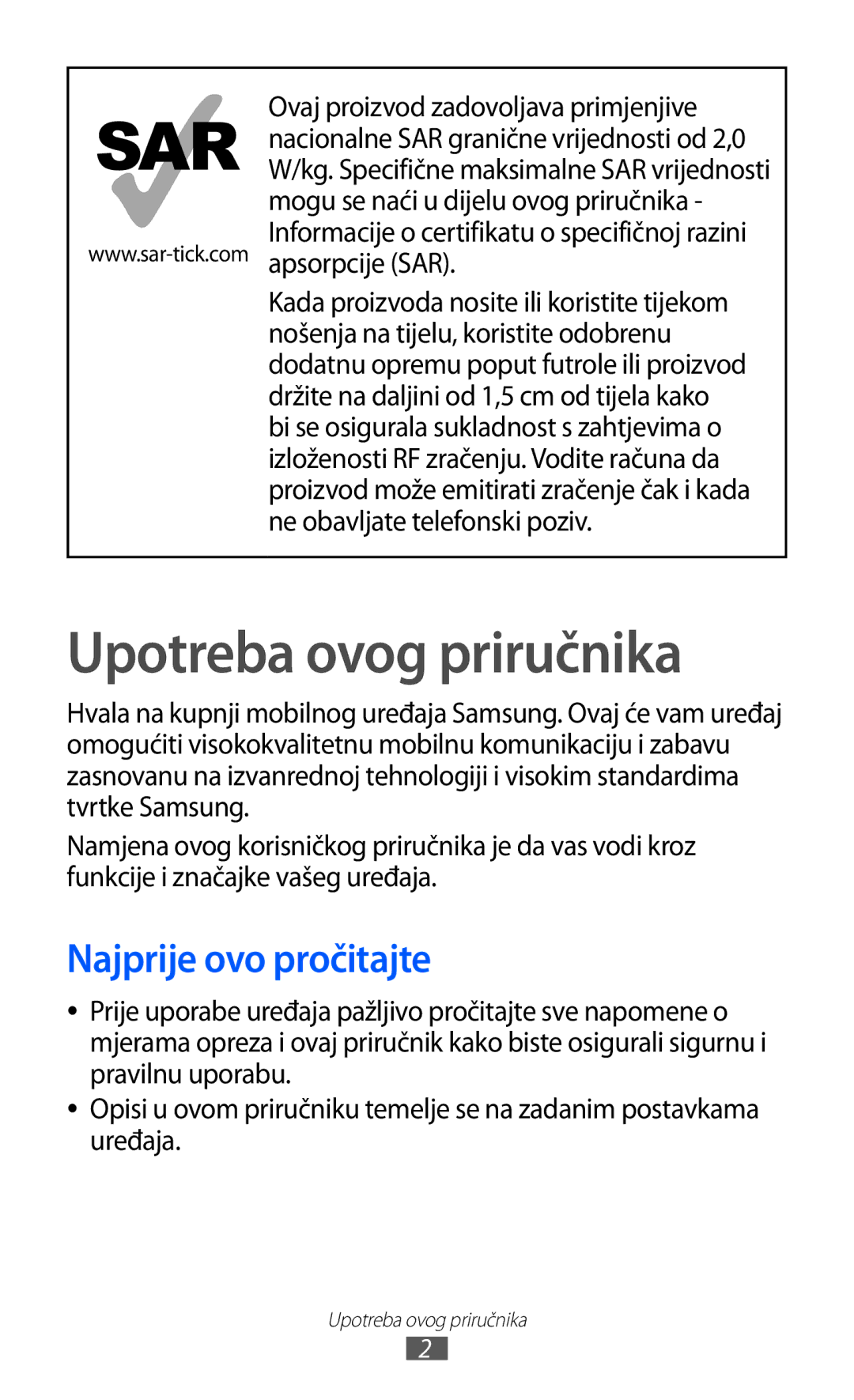 Samsung GT-S6500ZYDBON, GT-S6500HADTWO, GT2S6500HADVIP, GT-S6500HADVIP Upotreba ovog priručnika, Najprije ovo pročitajte 