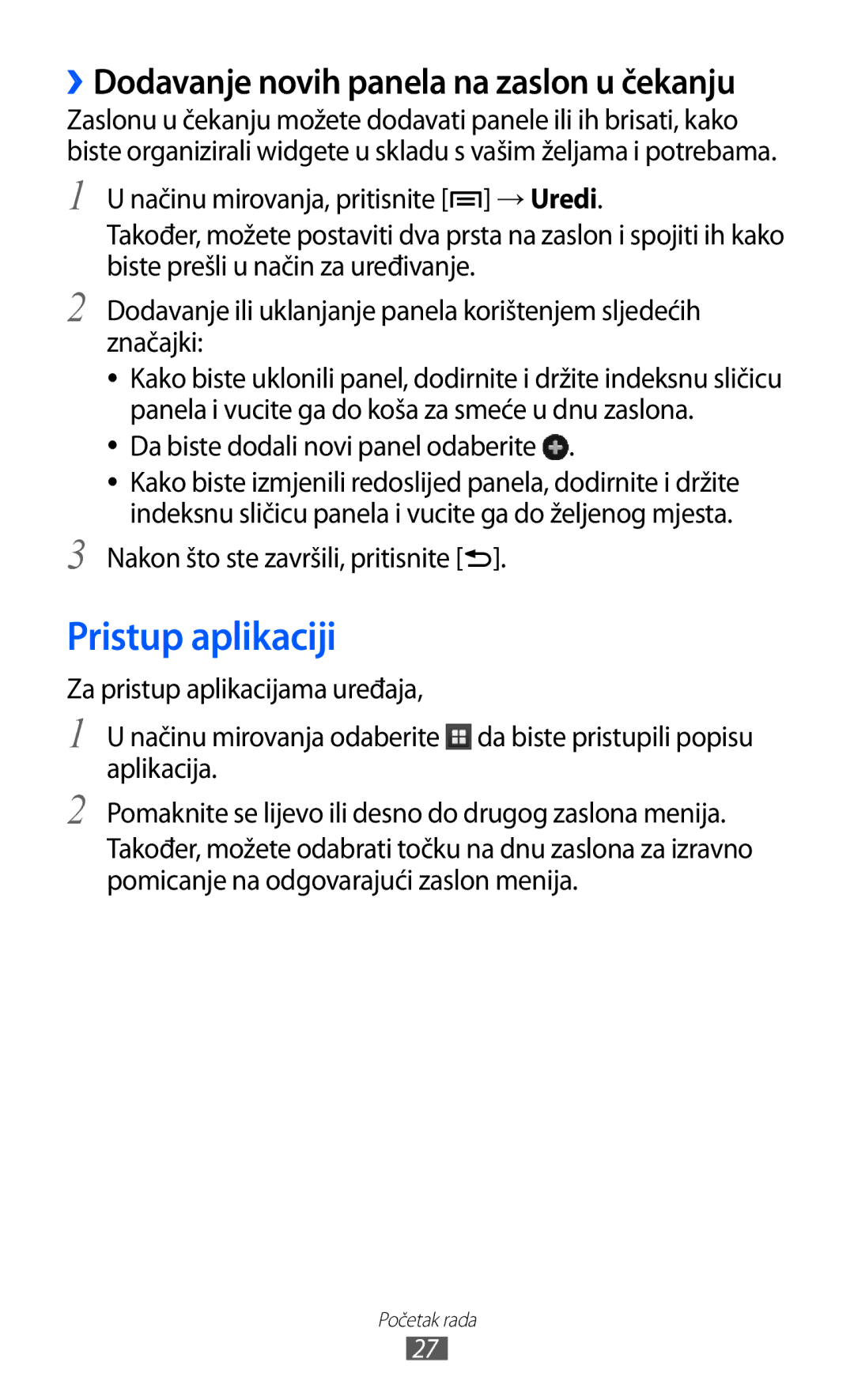 Samsung GT-S6500ZYDVIP manual Pristup aplikaciji, Da biste dodali novi panel odaberite, Nakon što ste završili, pritisnite 