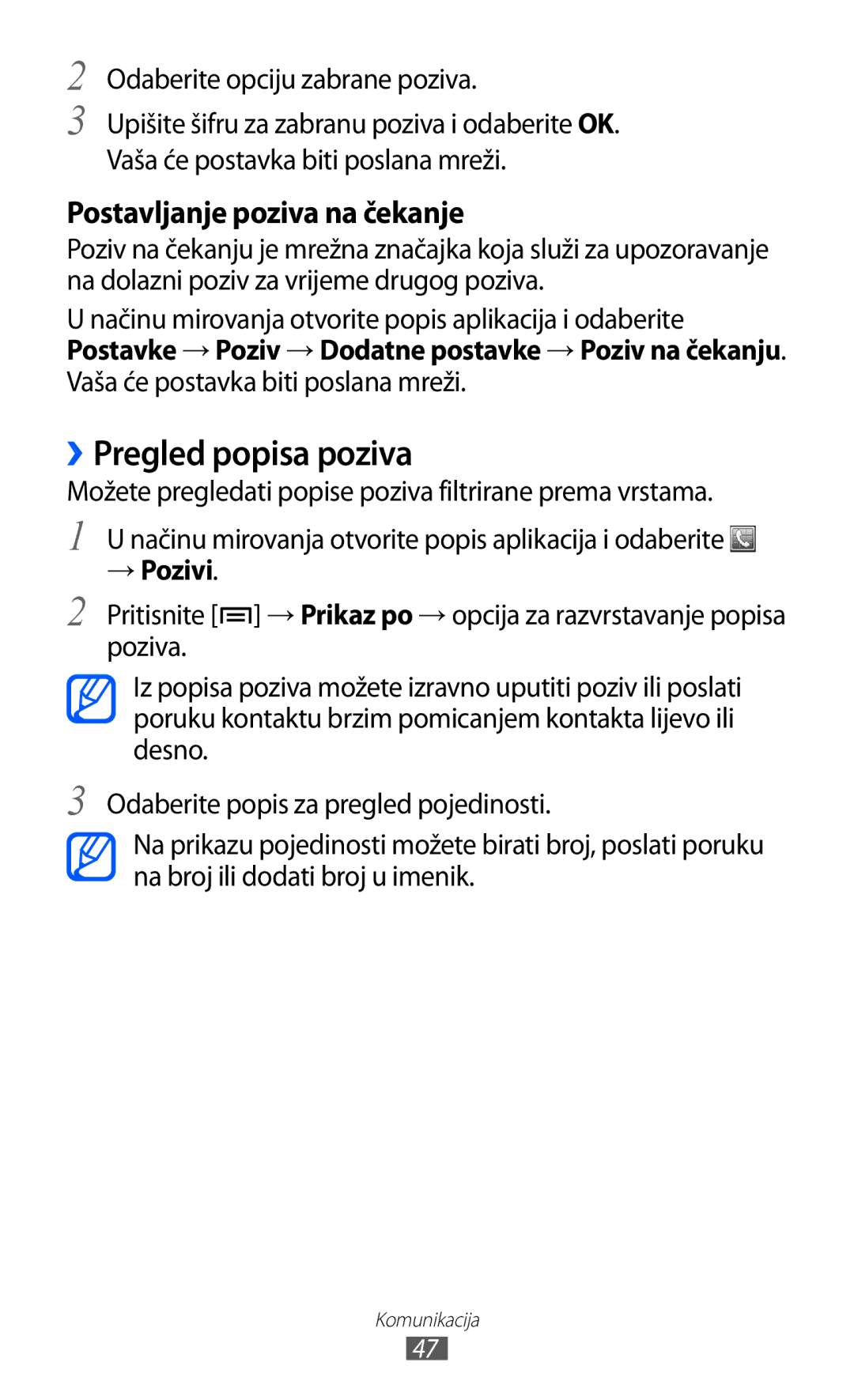 Samsung GT-S6500HADVIP manual ››Pregled popisa poziva, Odaberite opciju zabrane poziva, Vaša će postavka biti poslana mreži 