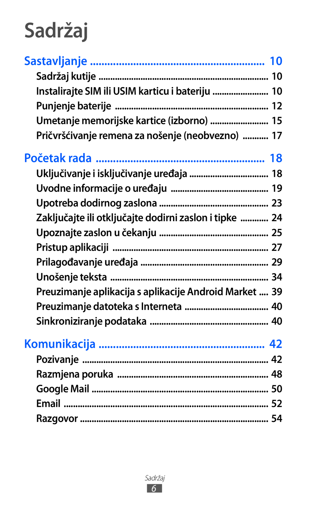 Samsung GT-S6500ZYDTSR, GT-S6500HADTWO, GT2S6500HADVIP, GT-S6500ZYDBON, GT-S6500HADVIP, GT2S6500ZYDCRO Sadržaj, Sastavljanje 