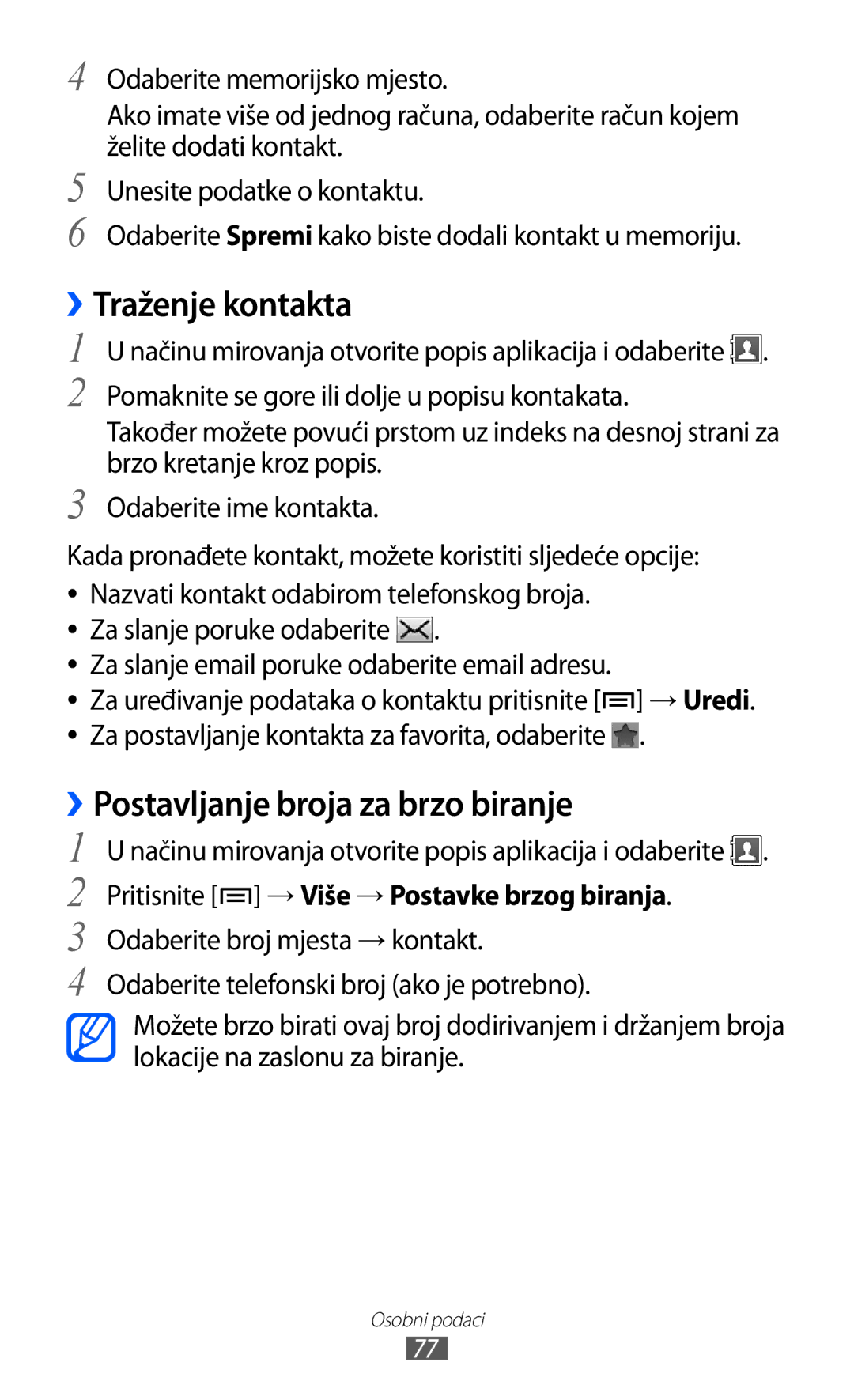 Samsung GT-S6500HADTWO, GT2S6500HADVIP, GT-S6500ZYDBON manual ››Traženje kontakta, ››Postavljanje broja za brzo biranje 