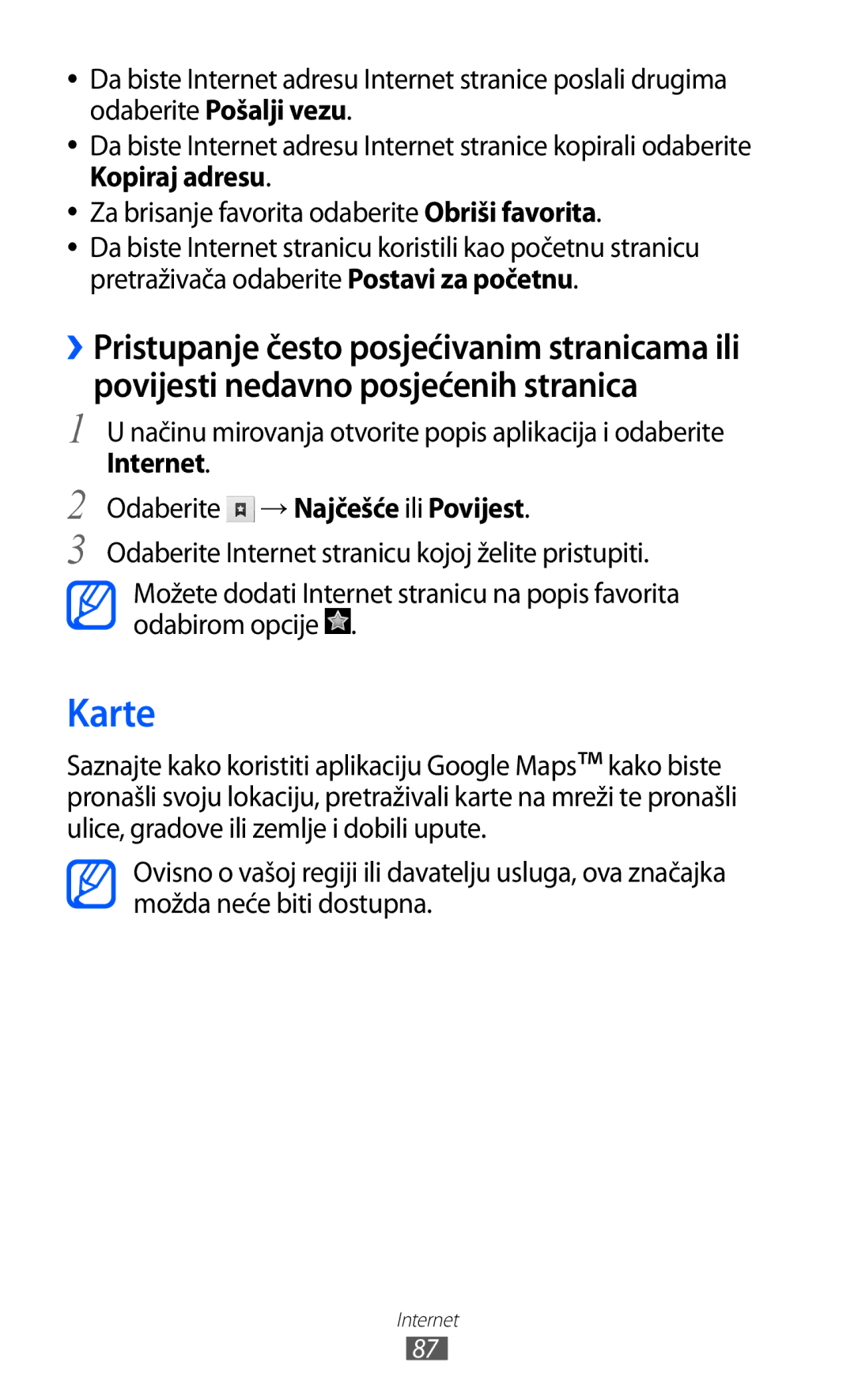 Samsung GT2S6500ZYAVIP, GT-S6500HADTWO, GT2S6500HADVIP, GT-S6500ZYDBON Karte, Internet Odaberite → Najčešće ili Povijest 