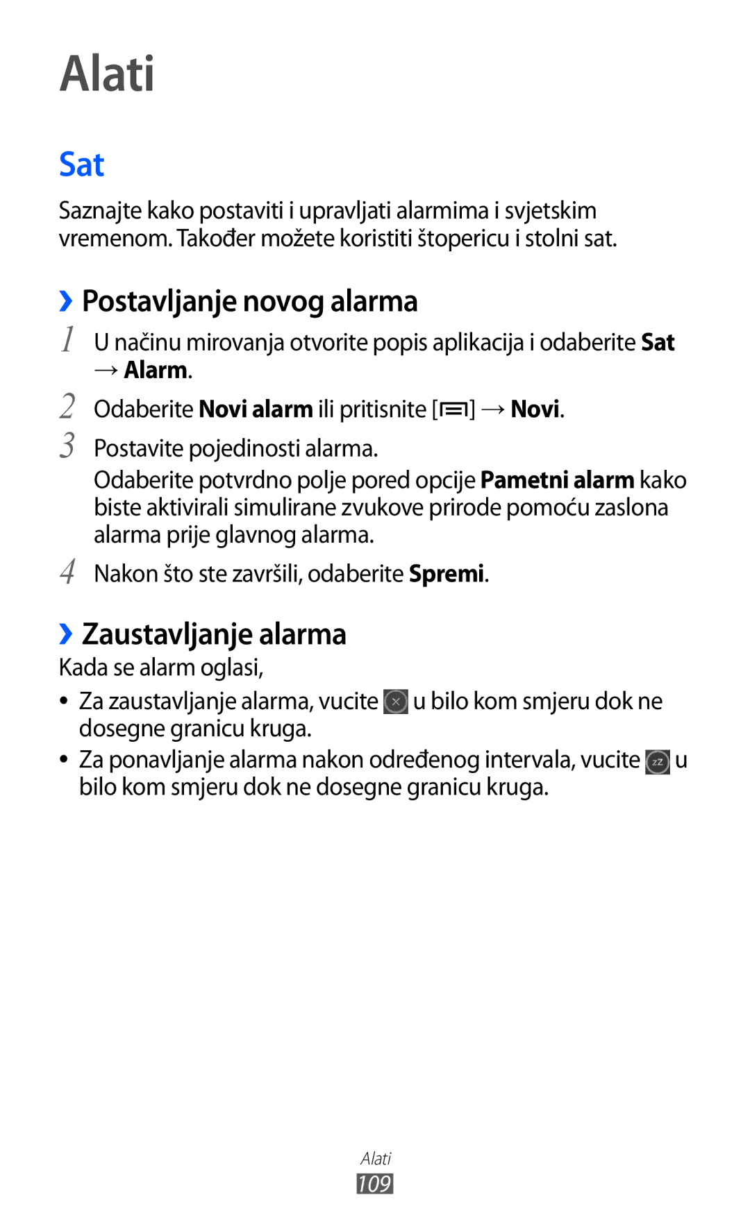 Samsung GT-S6500ZYDTSR, GT-S6500HADTWO manual Alati, Sat, ››Postavljanje novog alarma, ››Zaustavljanje alarma, → Alarm 