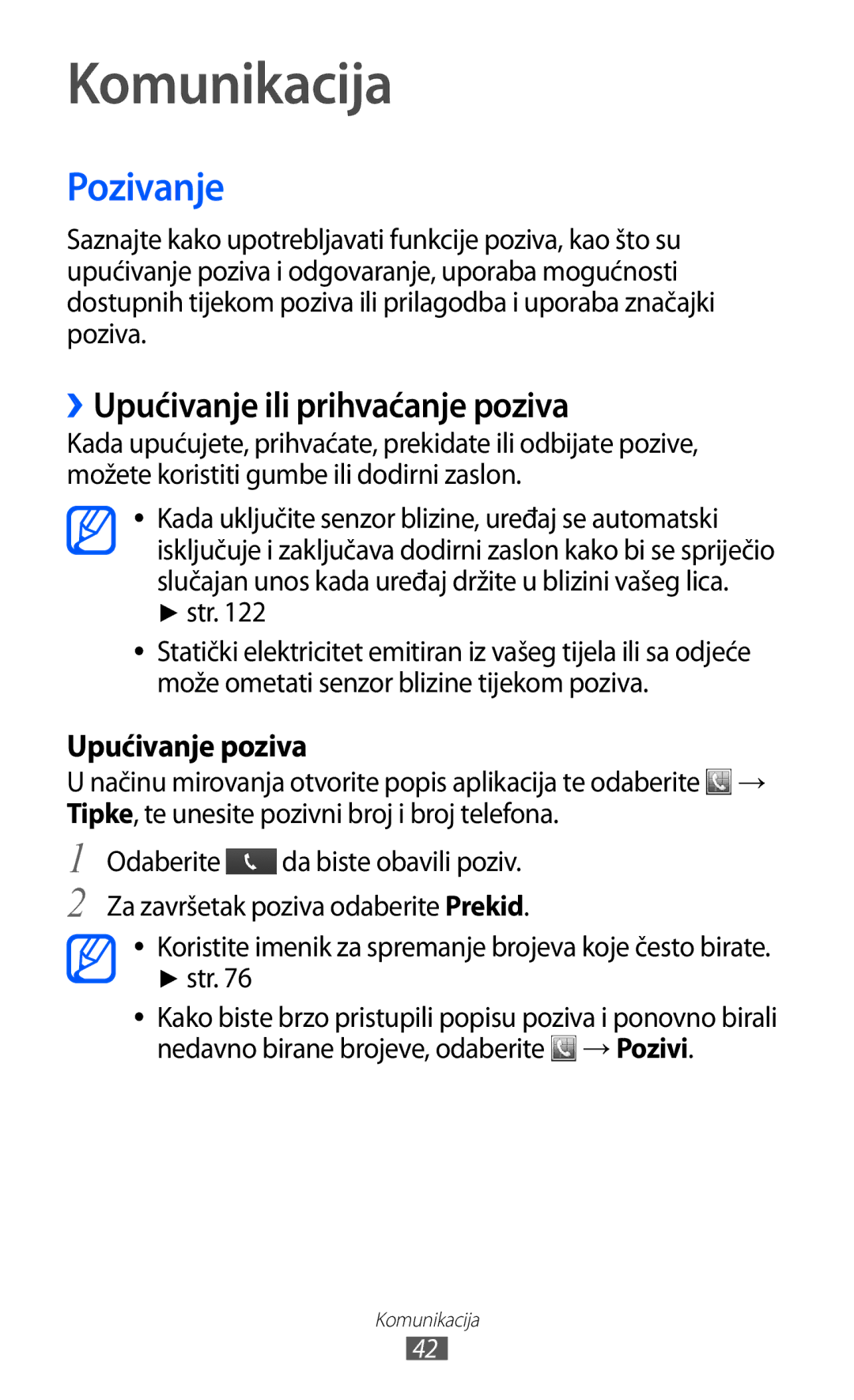 Samsung GT-S6500HADVIP, GT-S6500HADTWO, GT2S6500HADVIP manual Komunikacija, Pozivanje, ››Upućivanje ili prihvaćanje poziva 