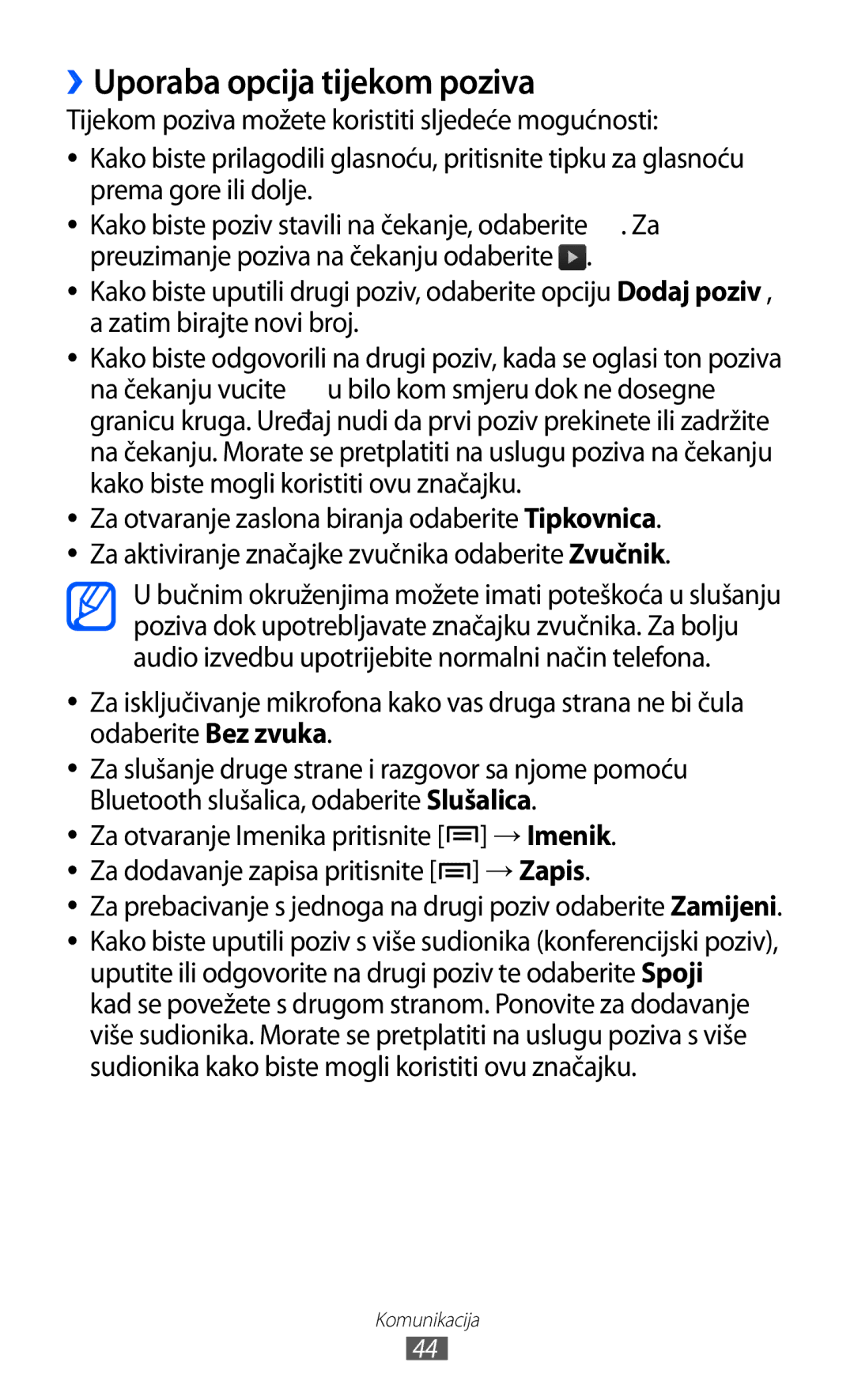 Samsung GT-S6500ZYDVIP manual ››Uporaba opcija tijekom poziva, Za prebacivanje s jednoga na drugi poziv odaberite Zamijeni 