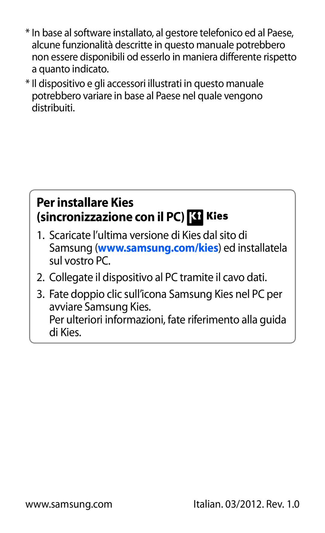 Samsung GT-S6500XKAITV, GT-S6500RWAITV, GT-S6500RWAWIN, GT-S6500XKATIM manual Per installare Kies sincronizzazione con il PC 