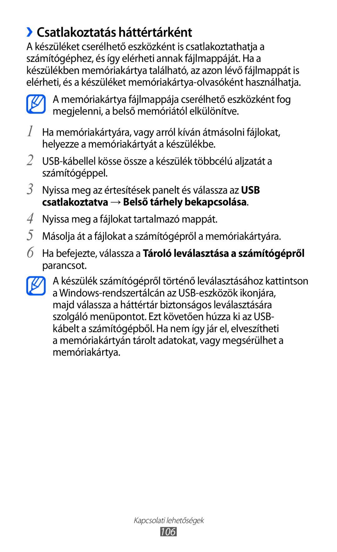 Samsung GT-S6500ZYAXEZ, GT-S6500RWAVGR, GT-S6500XKAVGR, GT-S6500ZYADBT, GT-S6500ZYDXEO ››Csatlakoztatás háttértárként, 106 