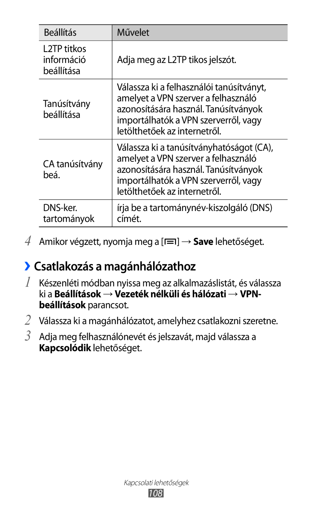 Samsung GT-S6500ZOAO2C, GT-S6500RWAVGR, GT-S6500XKAVGR, GT-S6500ZYADBT, GT-S6500ZYDXEO ››Csatlakozás a magánhálózathoz, 108 