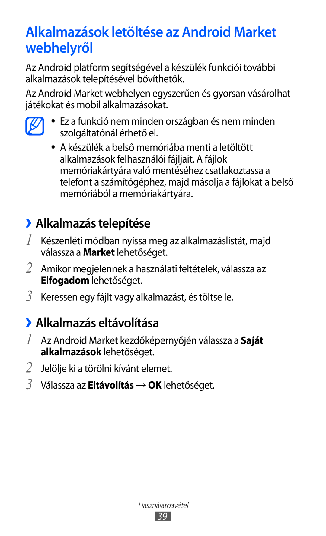 Samsung GT-S6500XKATMH, GT-S6500RWAVGR manual Alkalmazások letöltése az Android Market webhelyről, ››Alkalmazás telepítése 