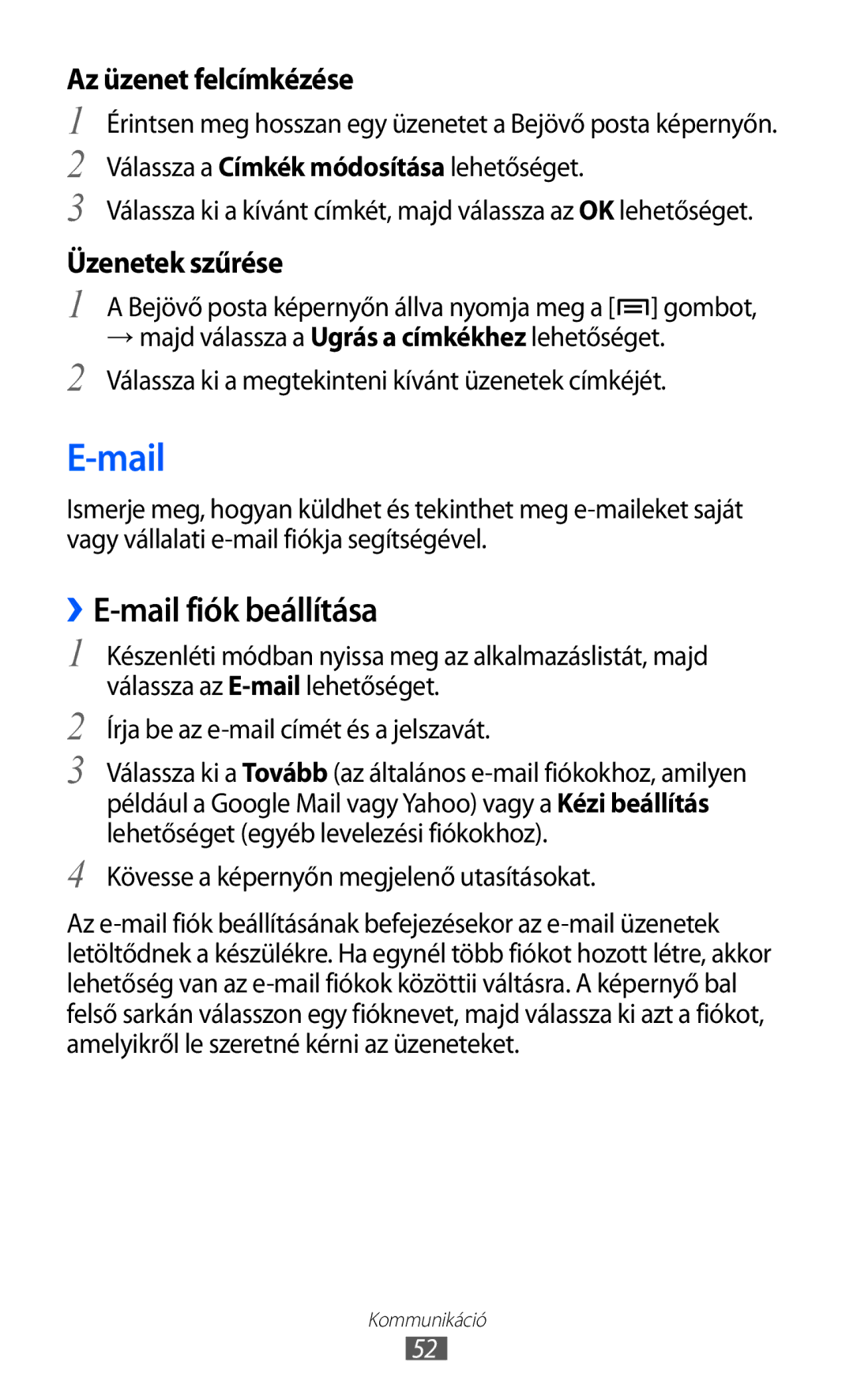 Samsung GT-S6500ZYDCOA, GT-S6500RWAVGR manual Mail, ››E-mail fiók beállítása, Az üzenet felcímkézése, Üzenetek szűrése 