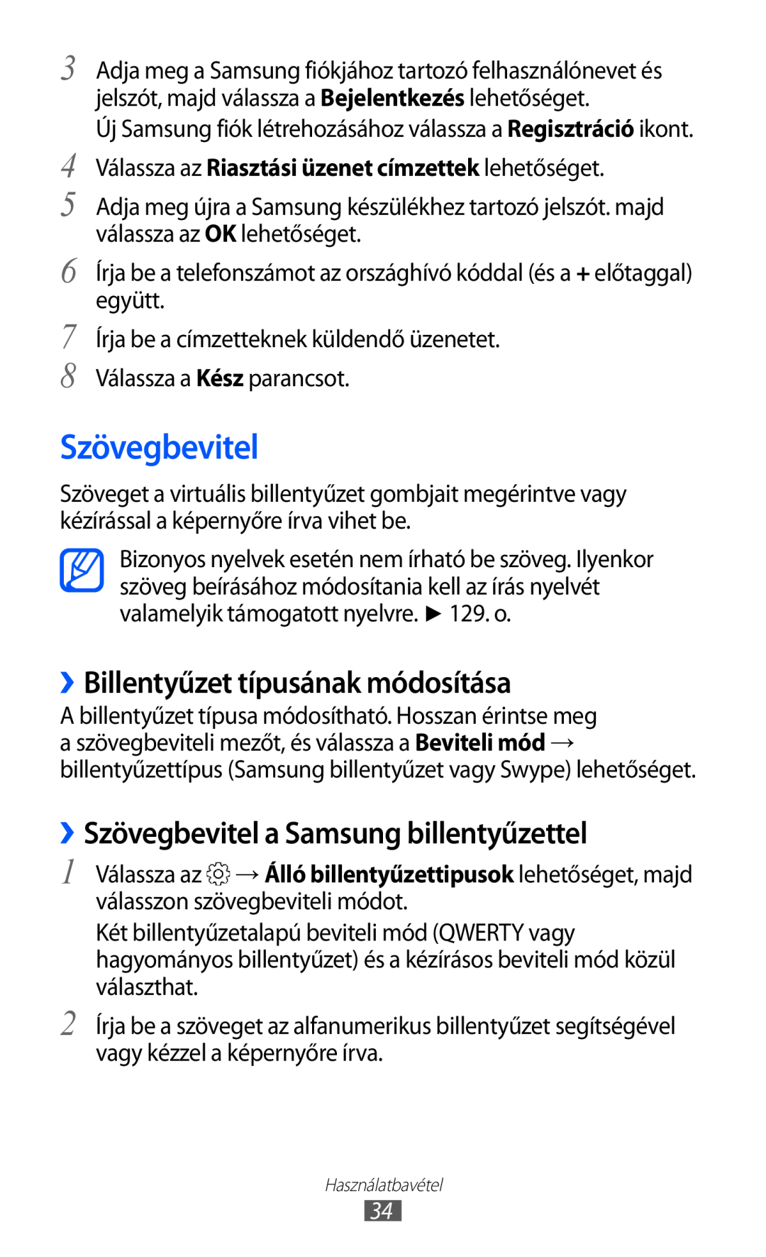 Samsung GT-S6500ZYDPLS, GT-S6500RWAVGR ››Billentyűzet típusának módosítása, ››Szövegbevitel a Samsung billentyűzettel 