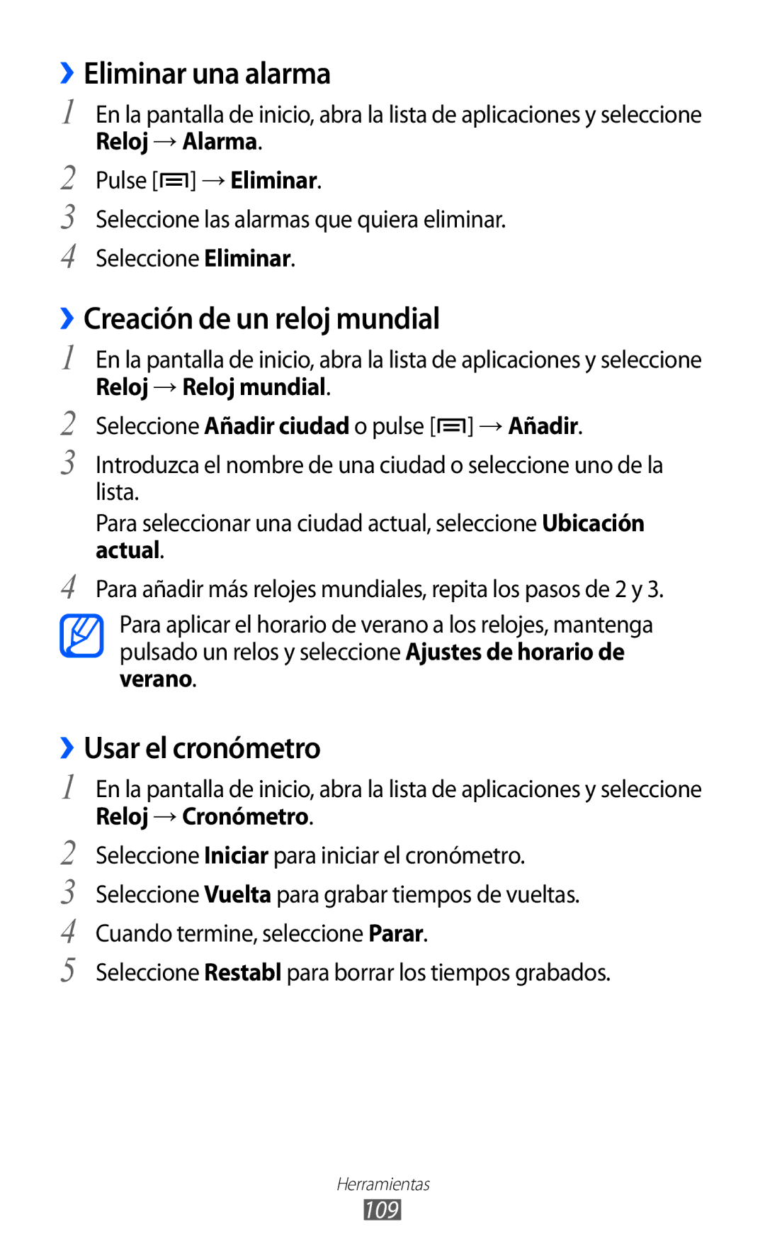 Samsung GT-S6500XKAATL manual ››Eliminar una alarma, ››Creación de un reloj mundial, ››Usar el cronómetro, Reloj → Alarma 