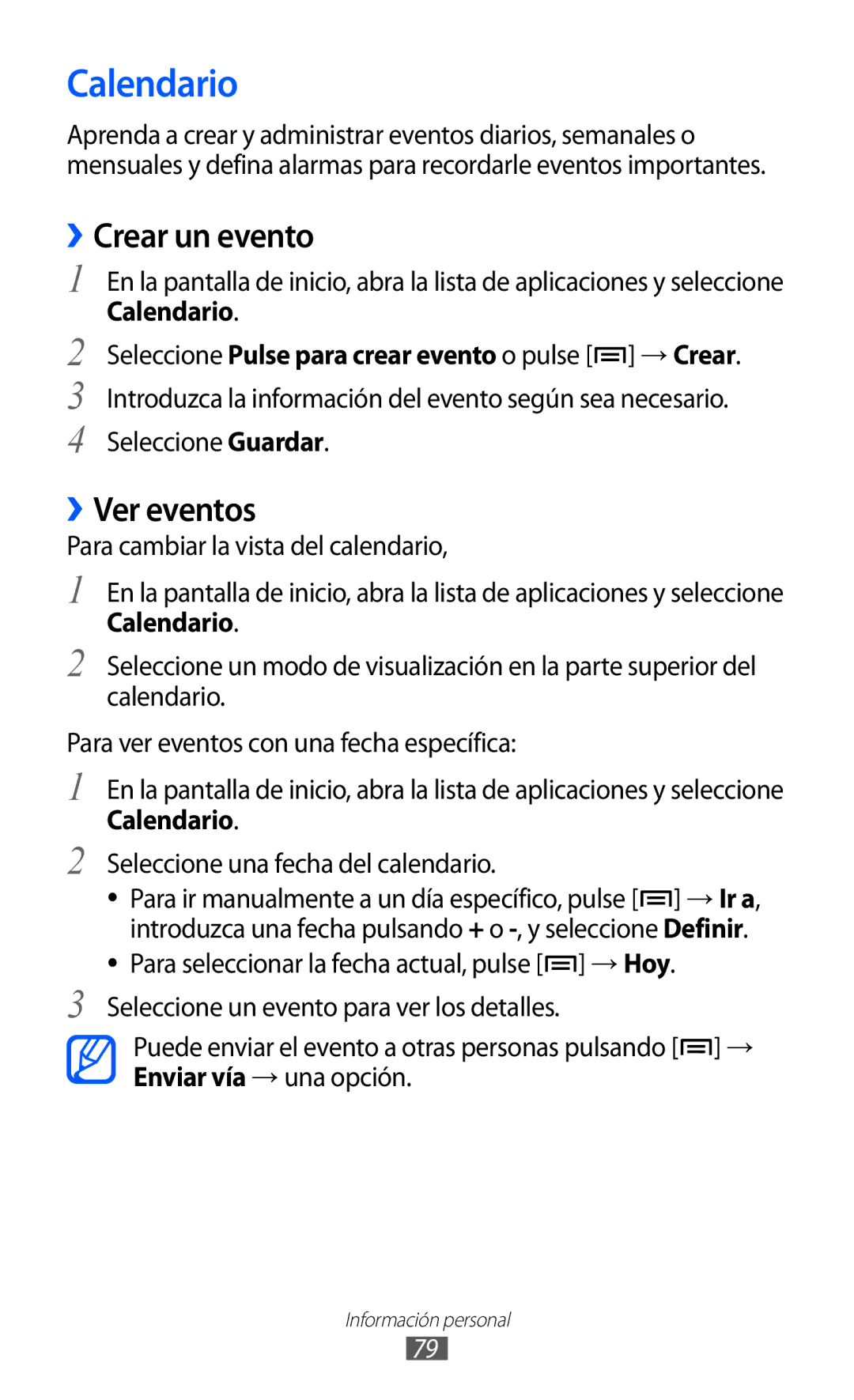 Samsung GT-S6500ZYDVDP, GT-S6500RWDTMN, GT-S6500RWAITV, GT-S6500XKADBT manual Calendario, ››Crear un evento, ››Ver eventos 