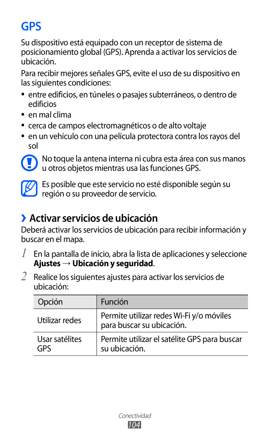 Samsung GT-S6500ZYAATO manual ››Activar servicios de ubicación, Para buscar su ubicación, Usar satélites, Su ubicación, 104 