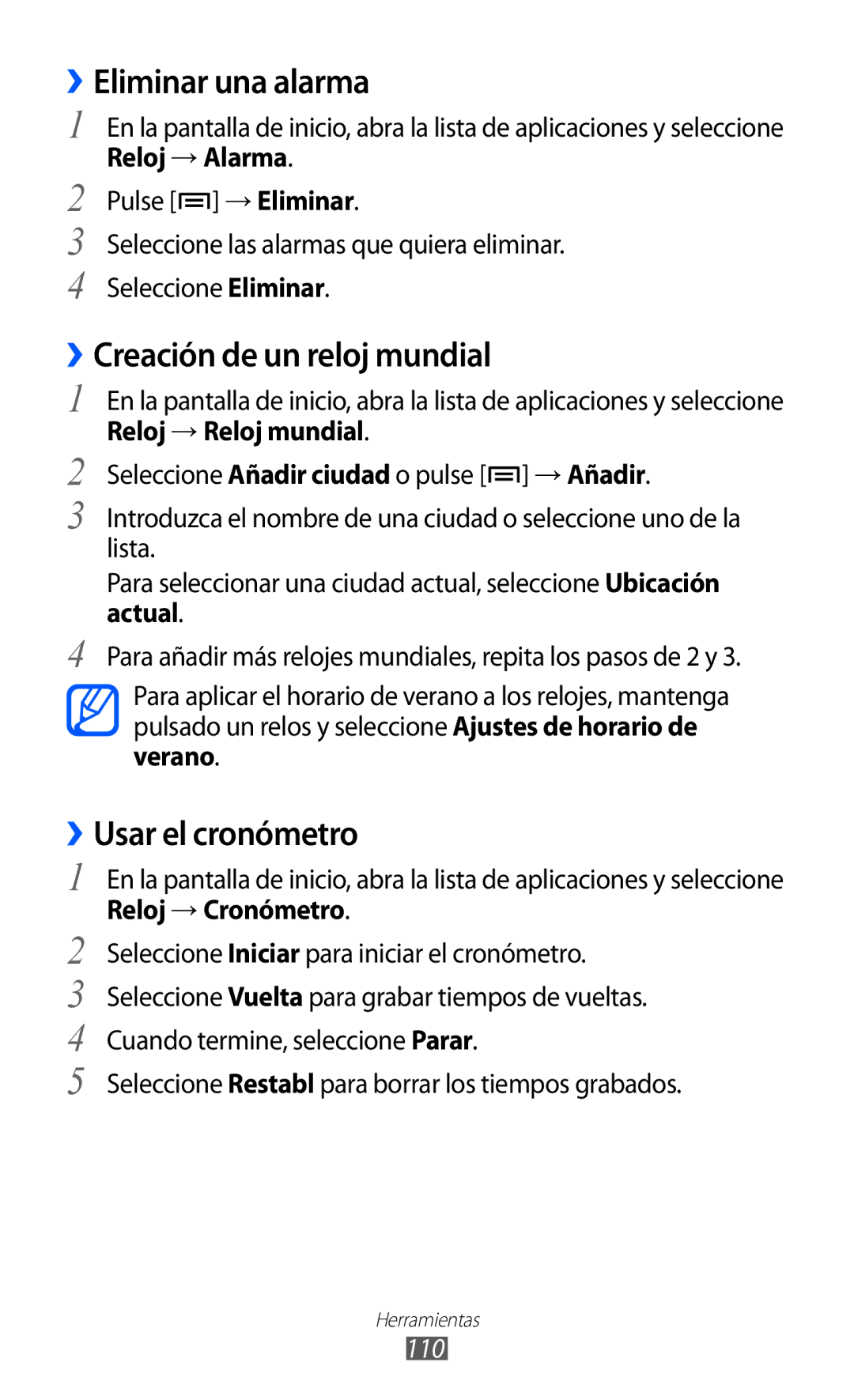 Samsung GT-S6500HAAPHE manual ››Eliminar una alarma, ››Creación de un reloj mundial, ››Usar el cronómetro, Reloj → Alarma 