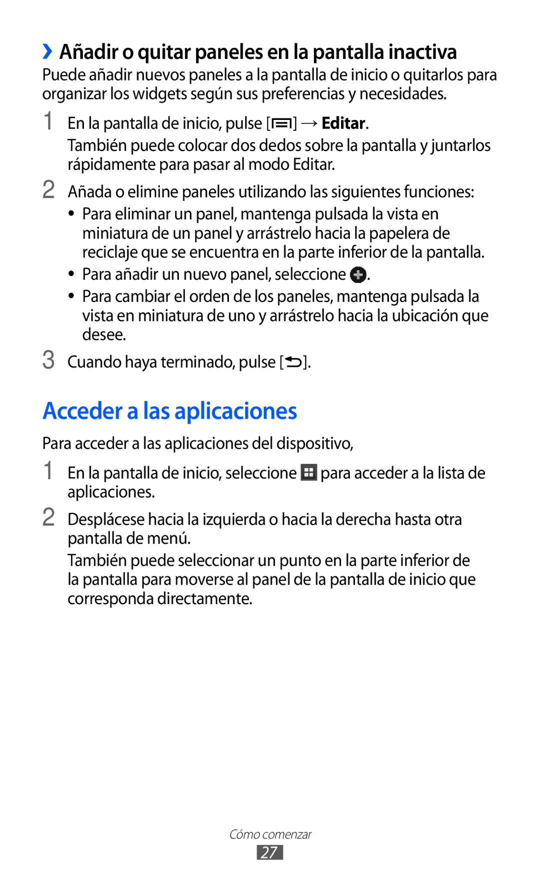 Samsung GT-S6500ZYAITV, GT-S6500RWDTMN manual Acceder a las aplicaciones, ››Añadir o quitar paneles en la pantalla inactiva 