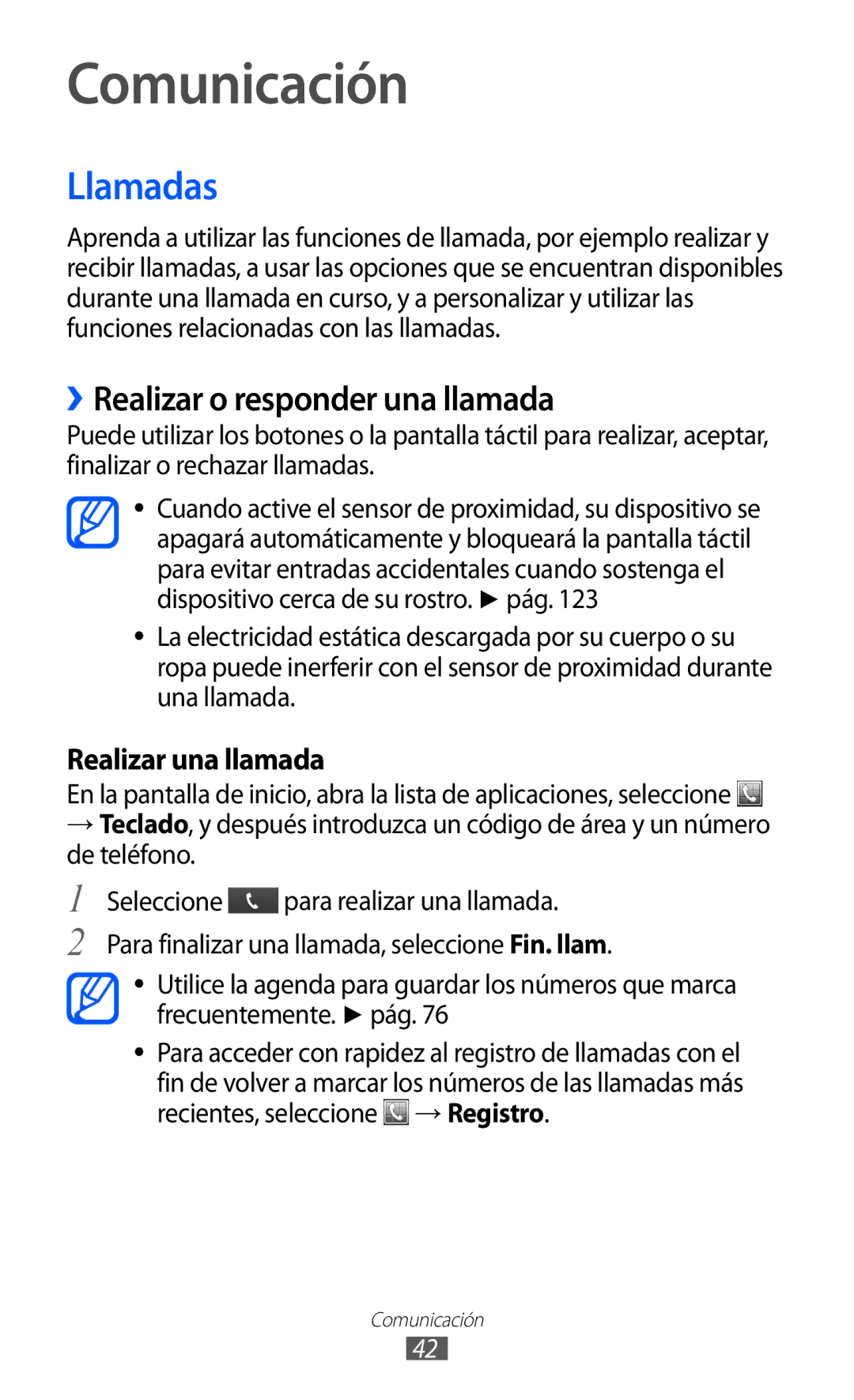 Samsung GT-S6500RWDTPH, GT-S6500RWDTMN Comunicación, Llamadas, ››Realizar o responder una llamada, Realizar una llamada 